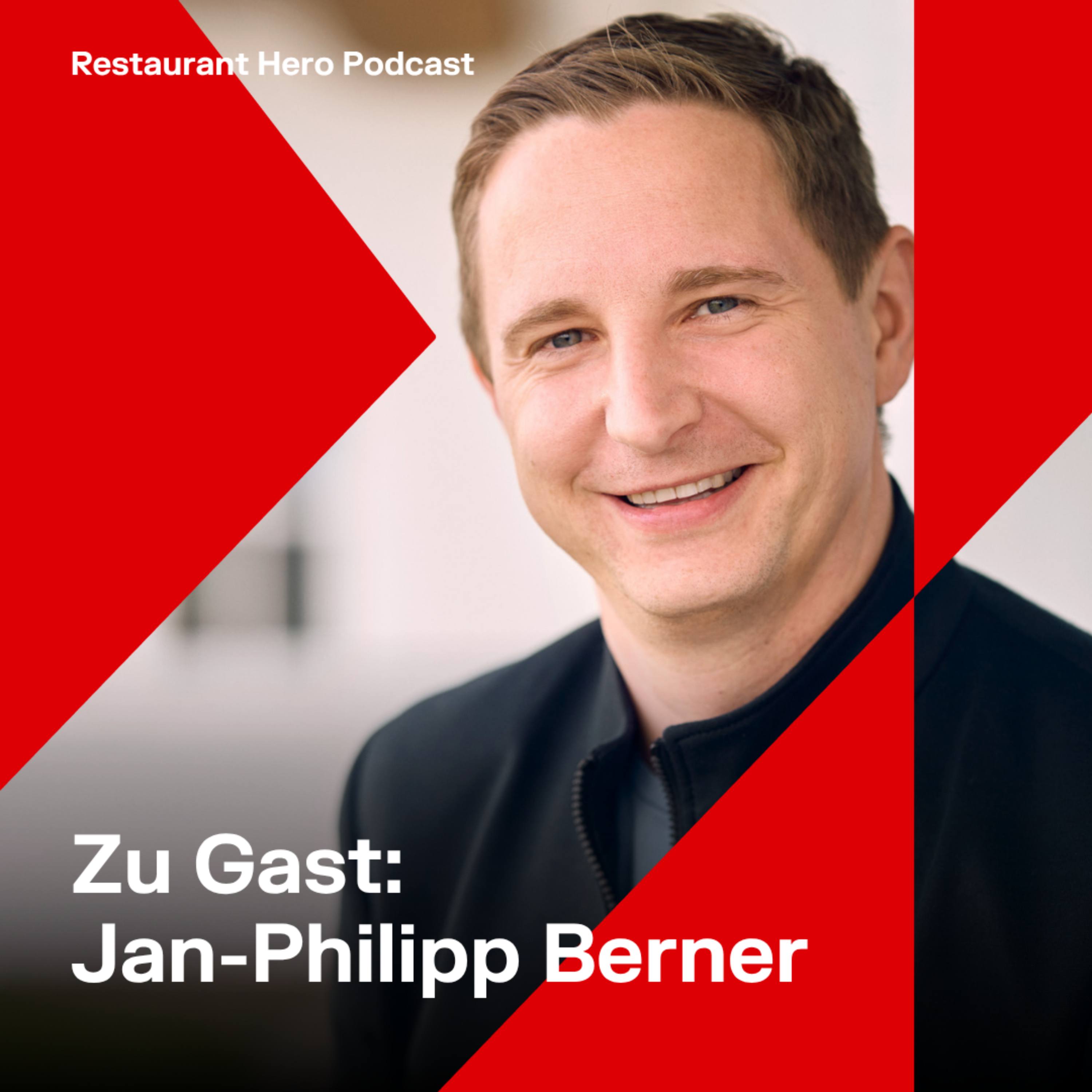 Jan-Philipp Berner:  Führung in der Spitzengastronomie: Wie Team, Verantwortung und Leidenschaft echte Exzellenz ermöglichen episode artwork