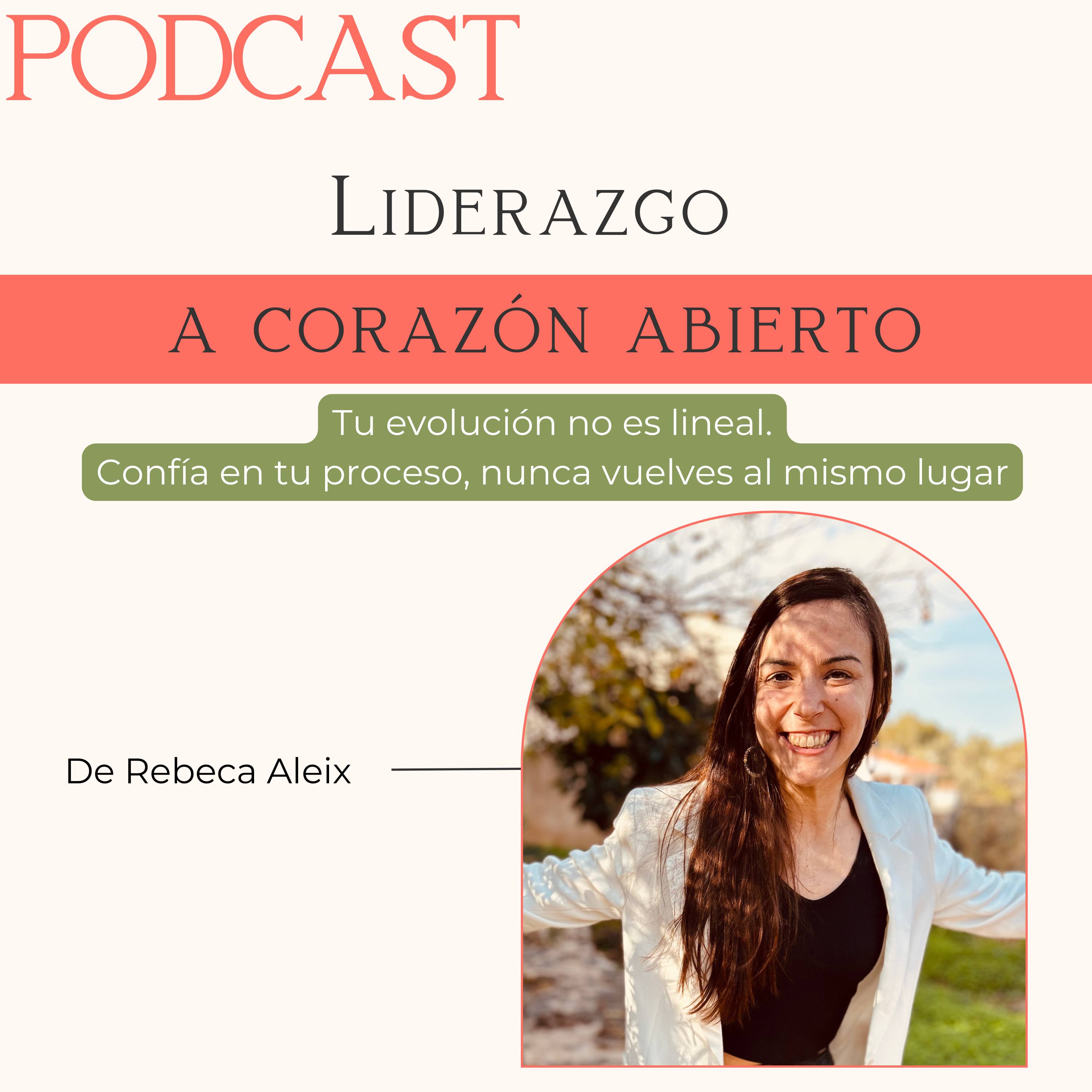 Episodio 2 | Tu evolución no es lineal: confía en tu proceso, nunca vuelves al mismo lugar episode artwork