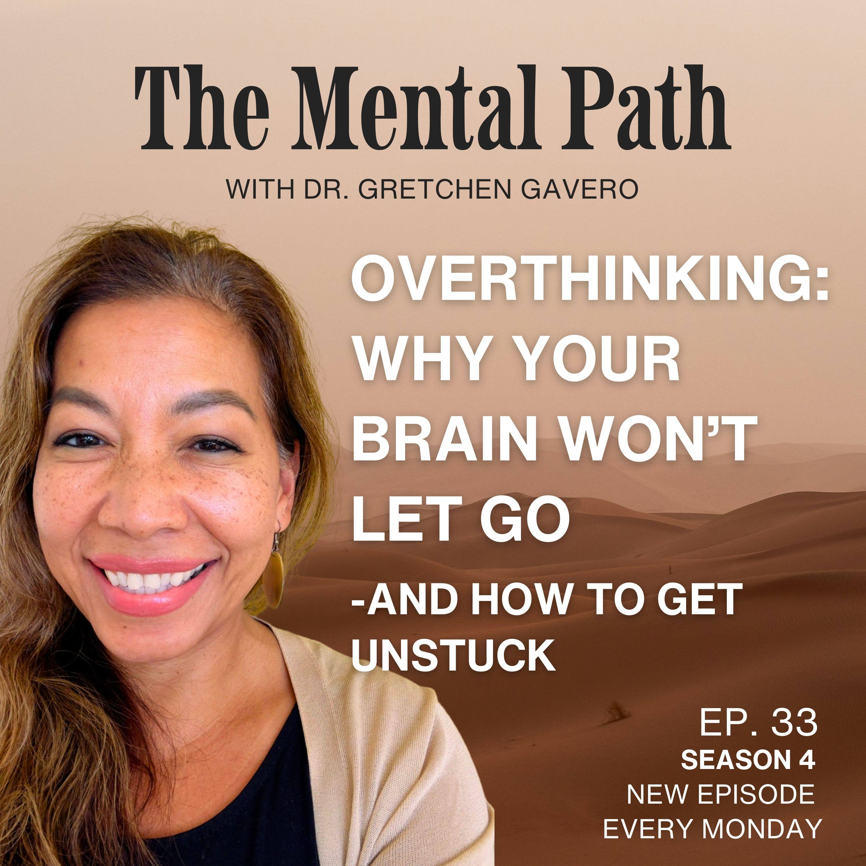 OVERTHINKING: WHY YOUR BRAIN WON'T LET GO - AND HOW TO GET UNSTUCK episode artwork