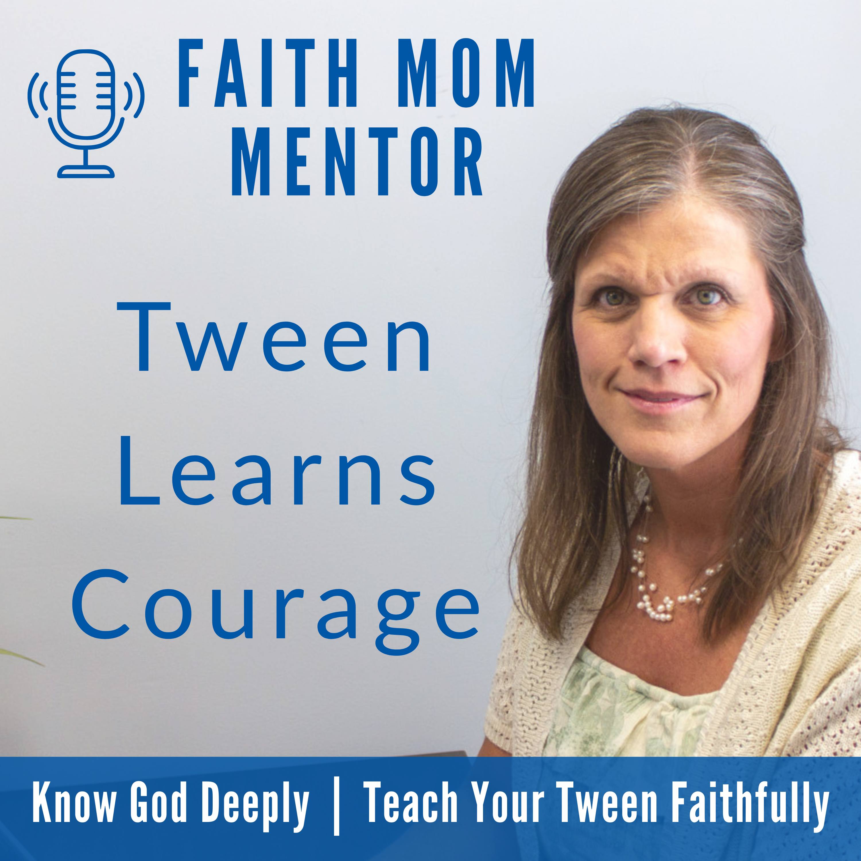 EP 19 // Build Courage in Your Tween Using Joshua Bible Study episode artwork