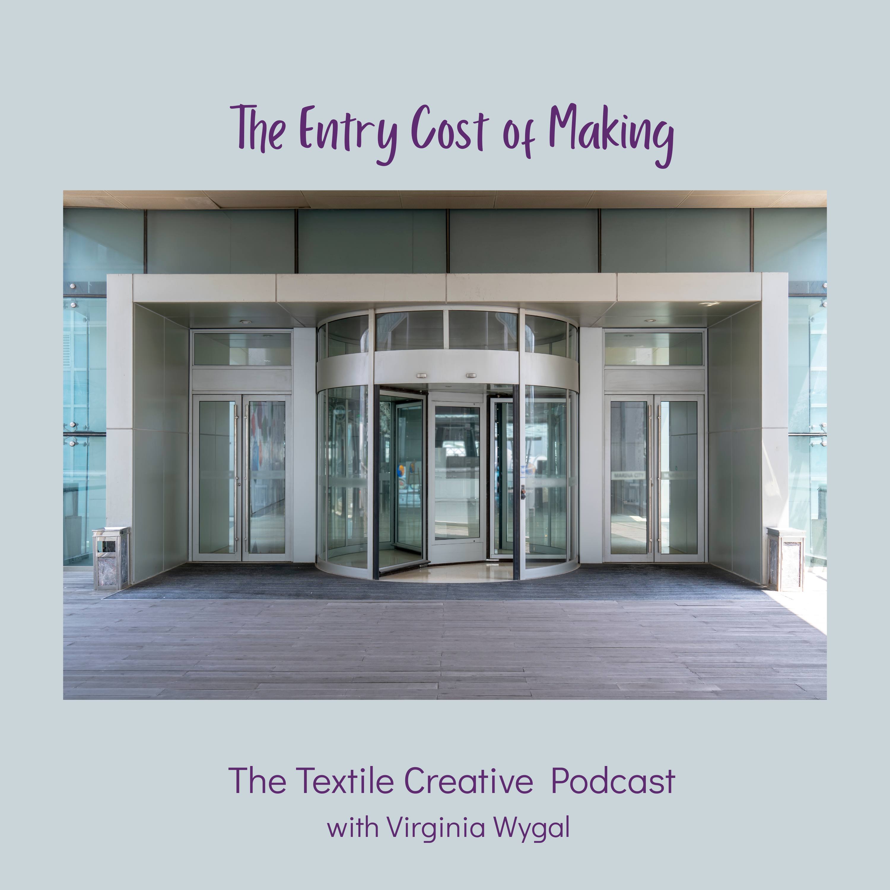 62: The Entry Cost of Making (and 3 Doorways Back In) episode artwork