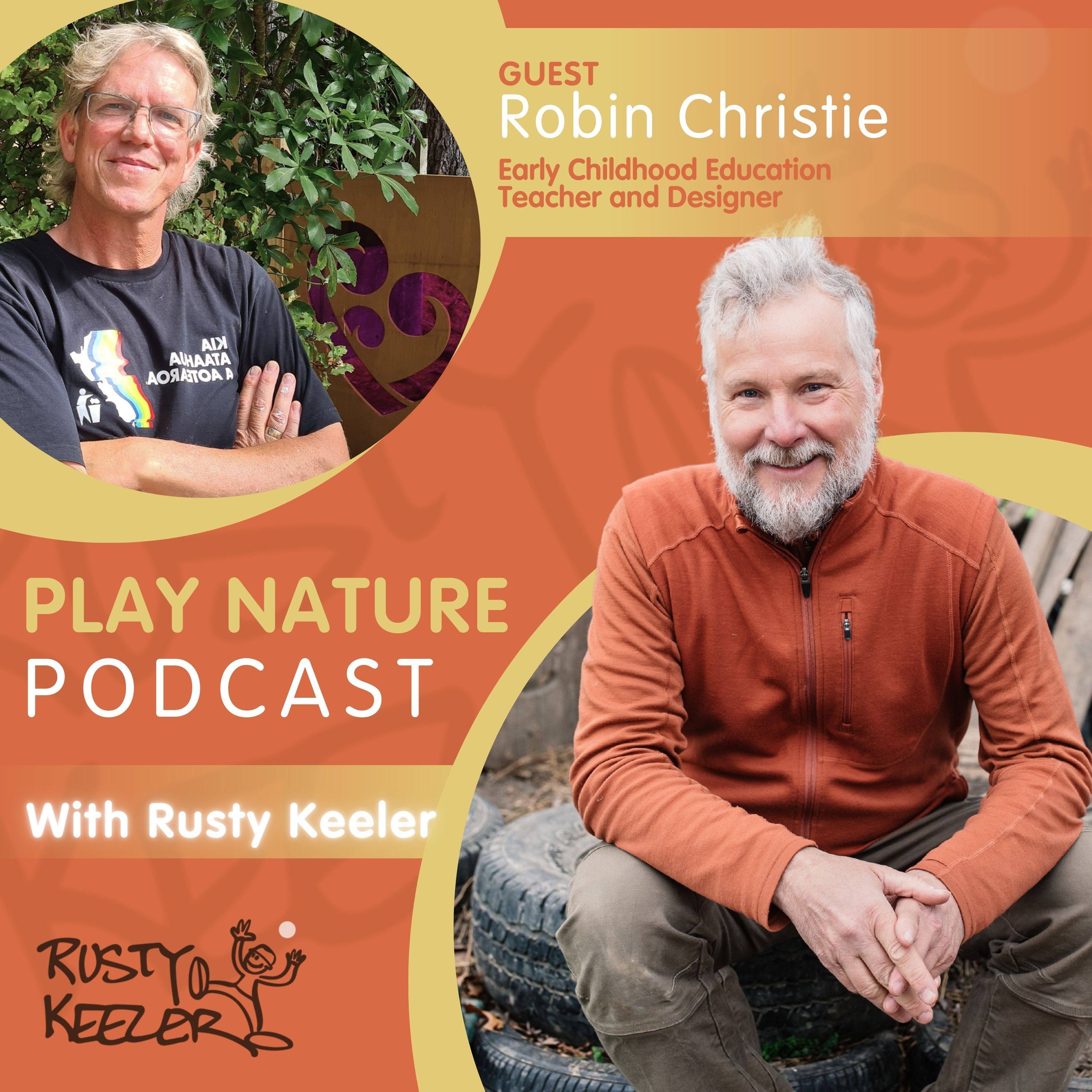 Ep 21 | Building Deep Connections with Children: Robin Christie on Play, Failure, Curiosity, and Wonder episode artwork