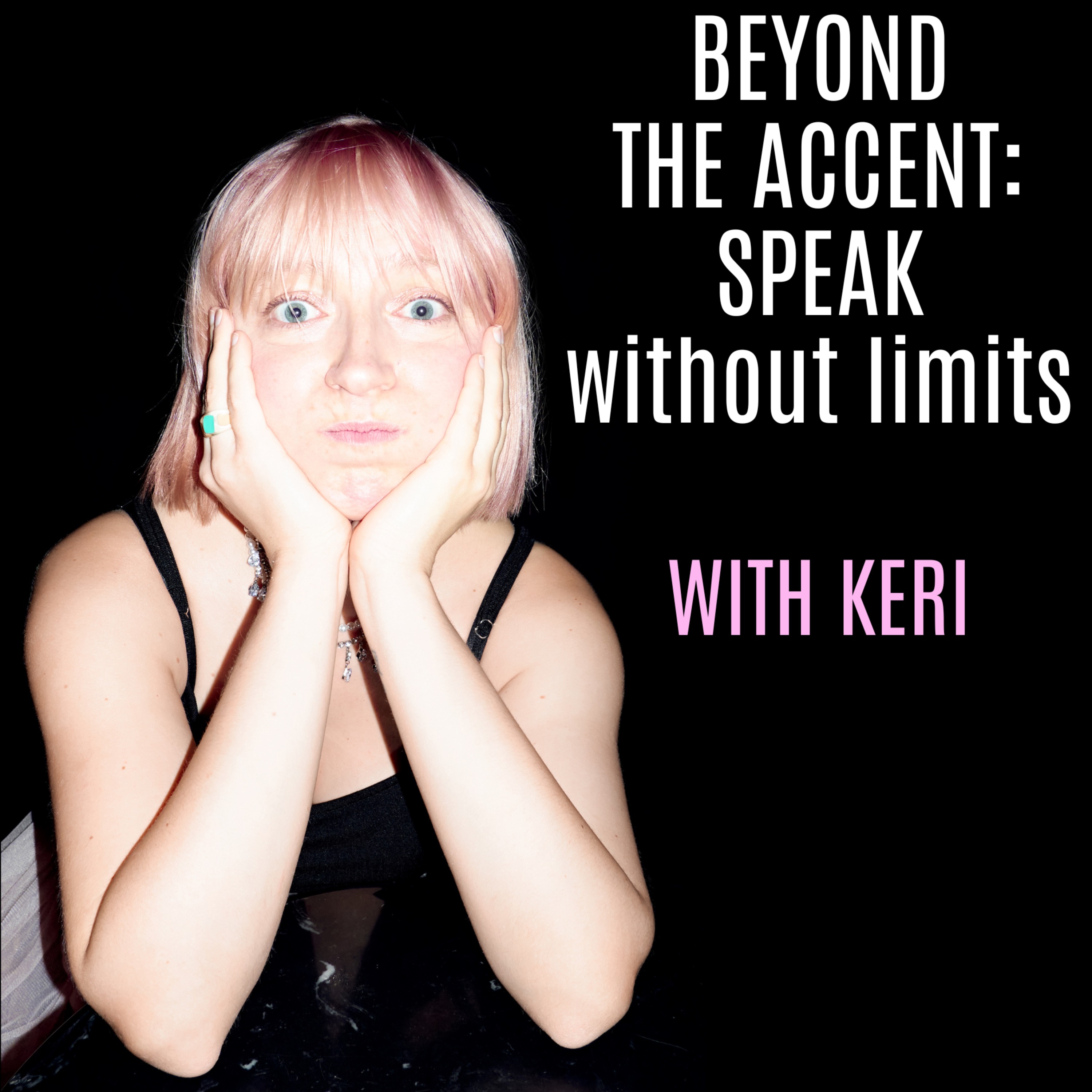 Beyond the ACCENT: Speak Without Limits, with Keri
