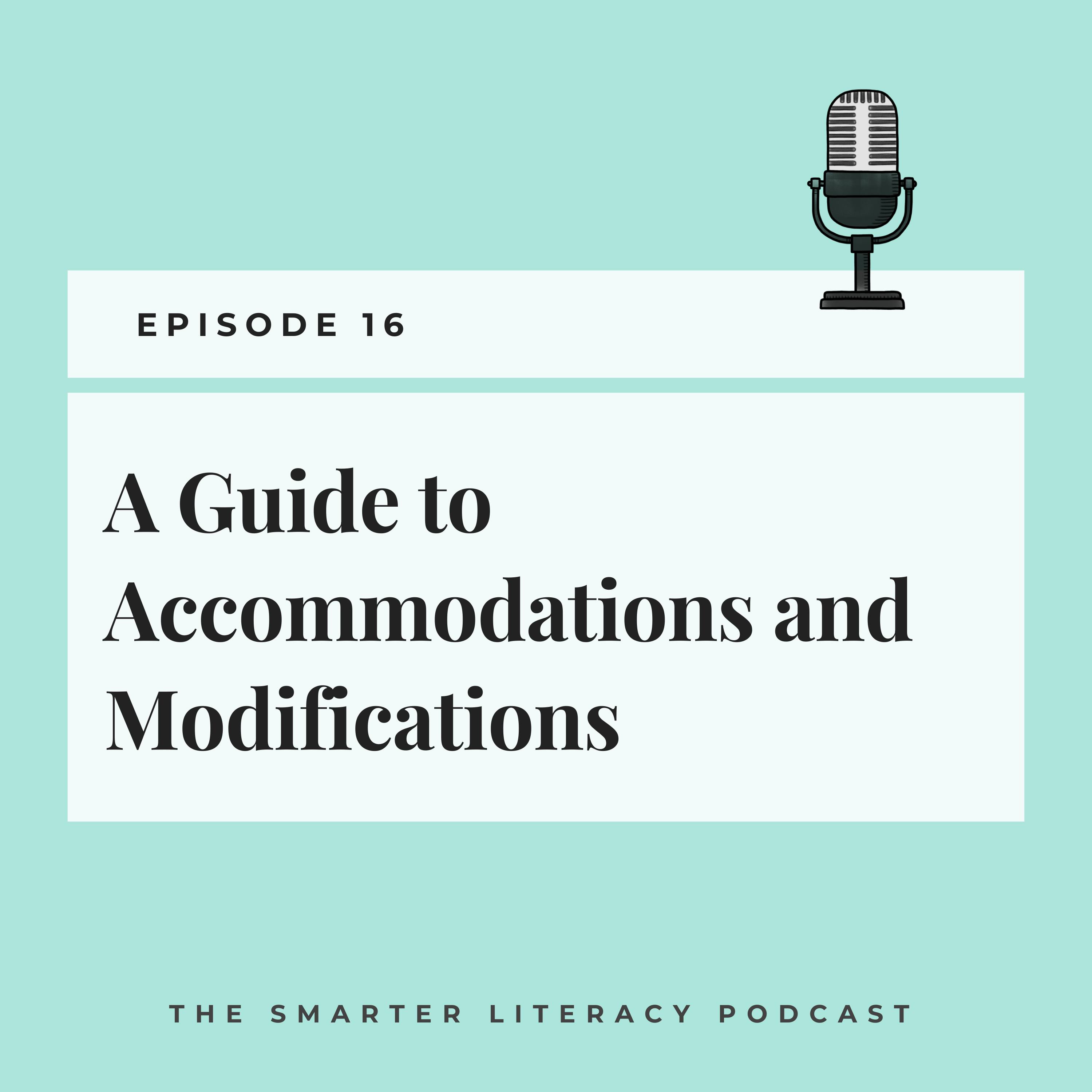 Episode 16 - A Guide to Accommodations and Modifications