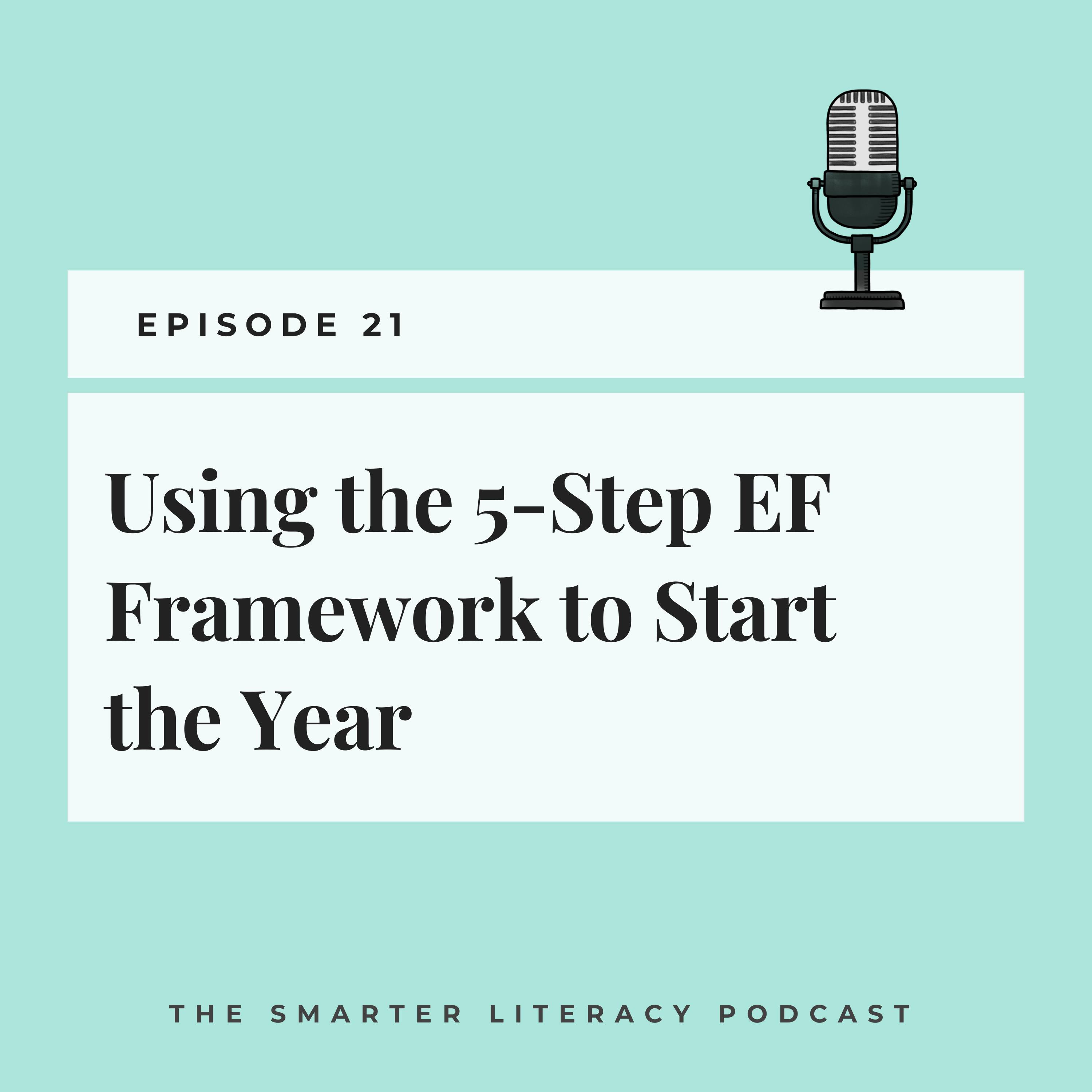 Episode 21 - Using the 5-Step EF Framework to Start the Year
