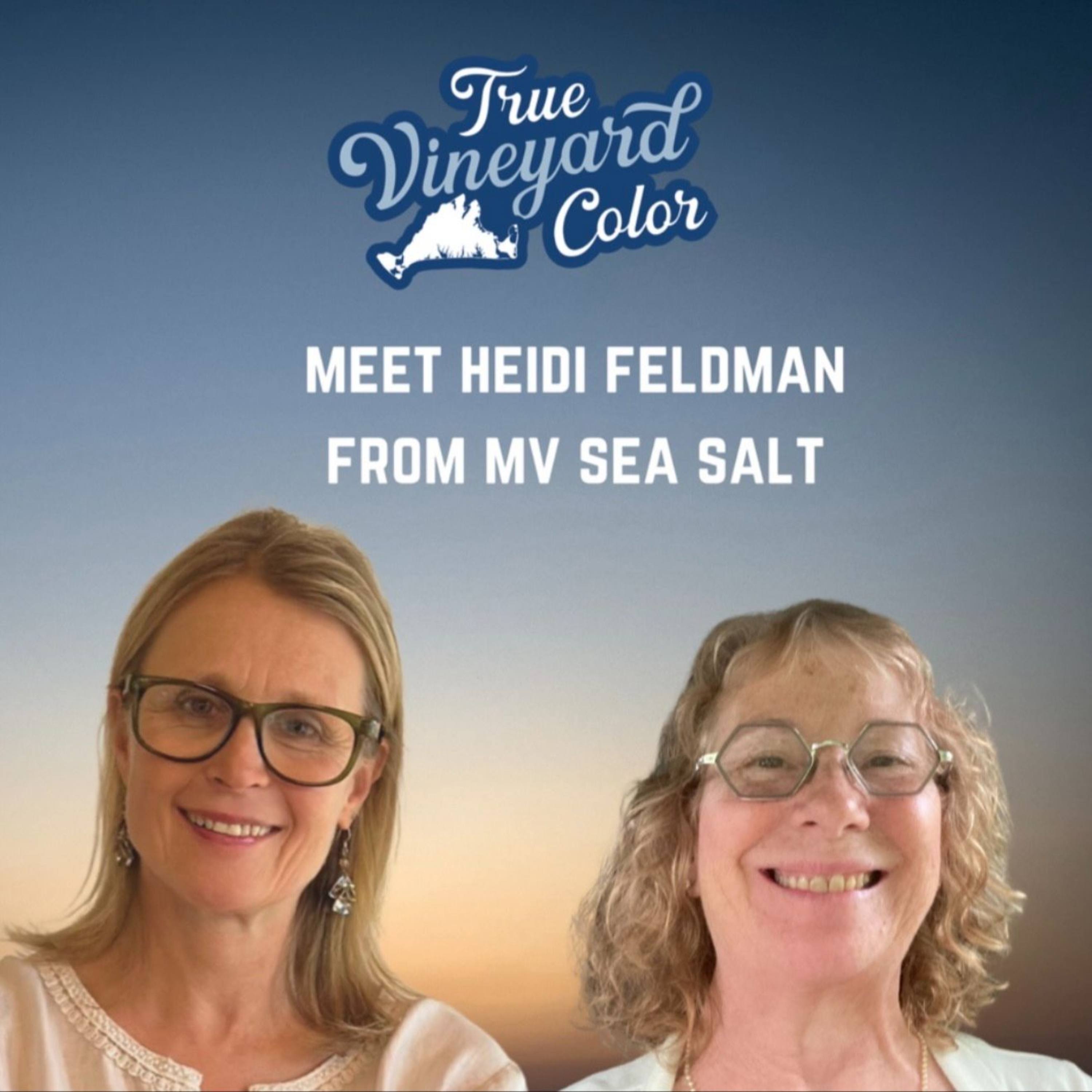 Ep 43 - Heidi Feldman of MV Sea Salt on persistence, resourcefulness, giving back, and her commitment to sourcing local ingredients to create MV Sea Salt on her down island farm episode artwork