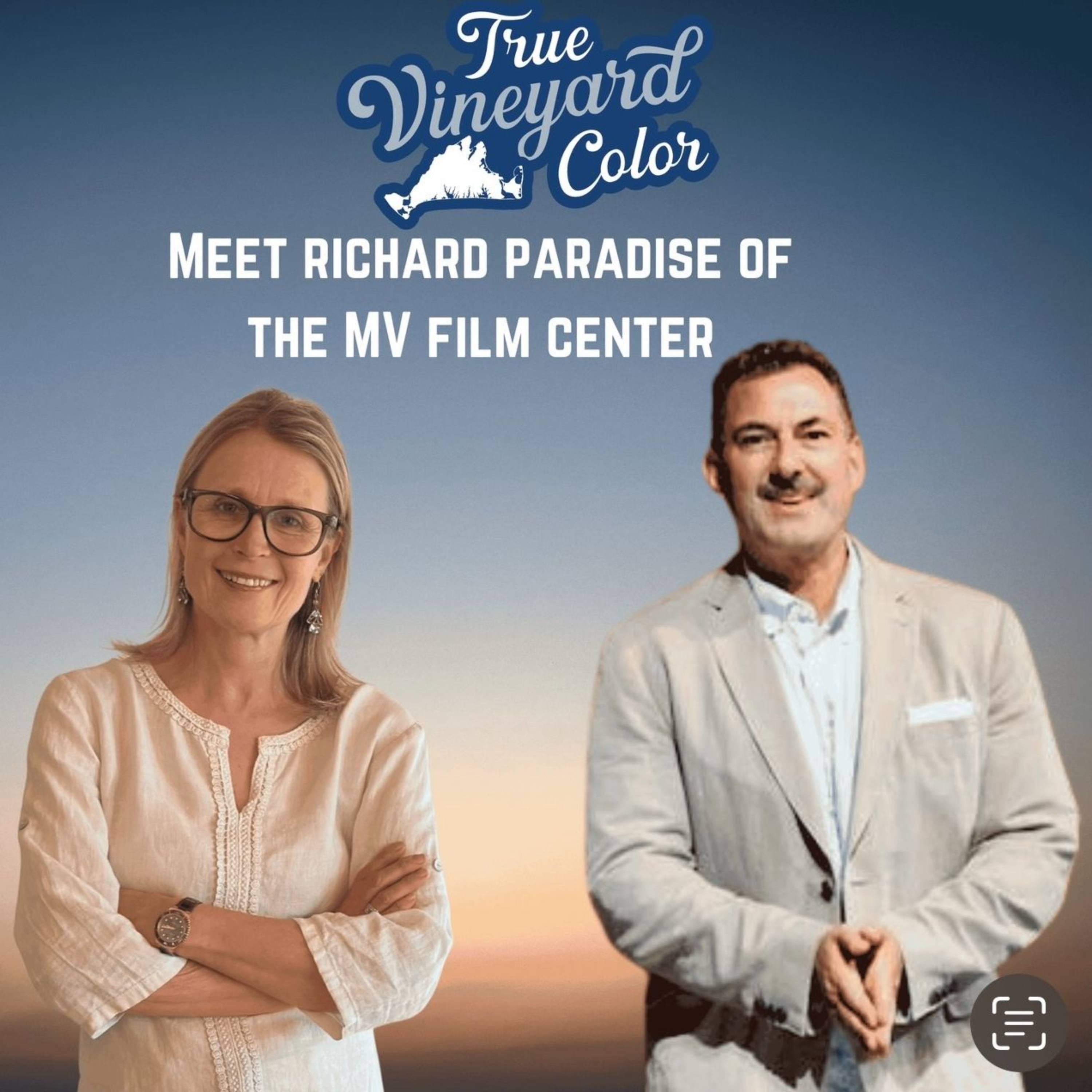 Ep 23 - Richard Paradise from the MV Film Society on celebrating Arts and Culture on Martha's Vineyard by sharing his passion for films with the community episode artwork