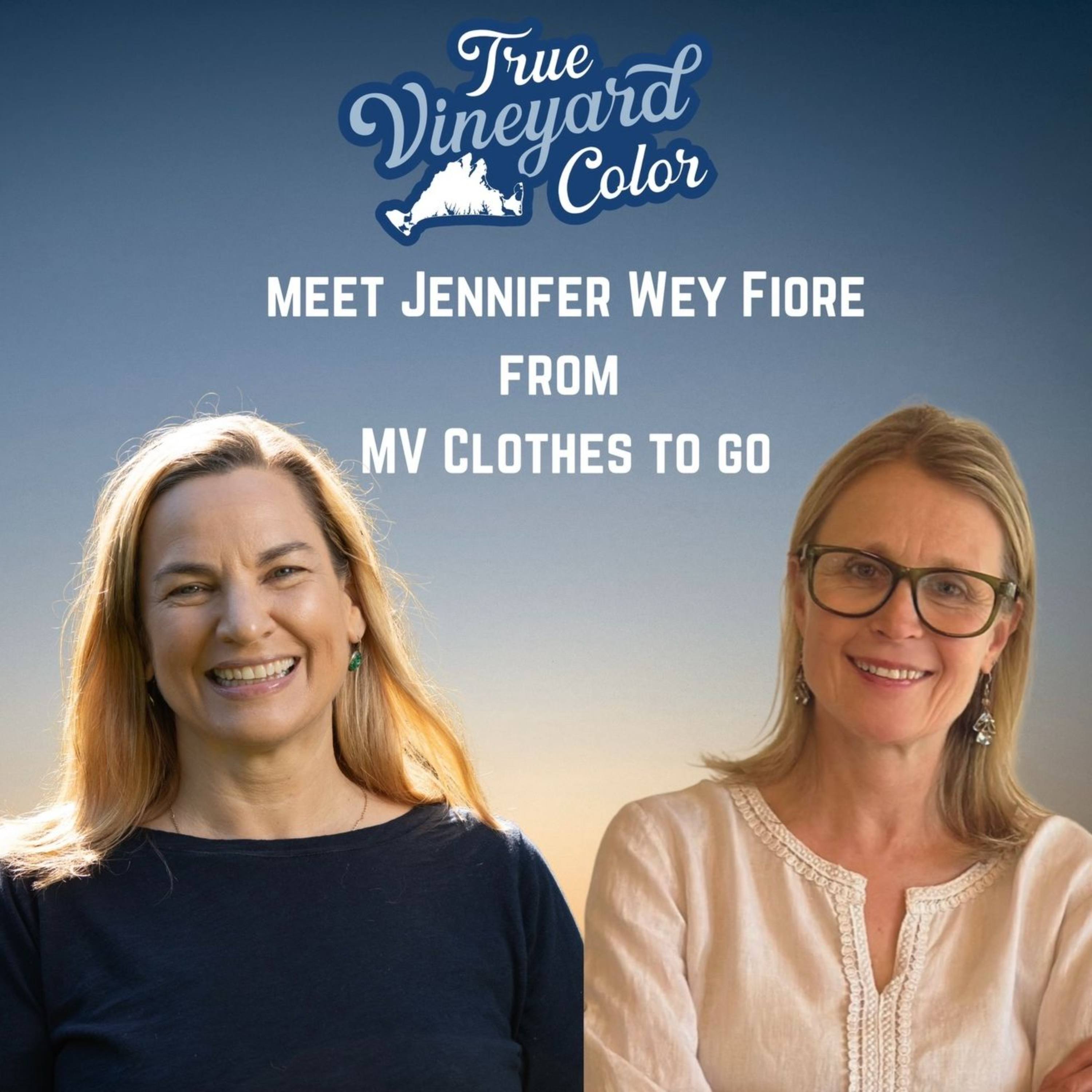 Ep 31 - Jennifer Wey Fiore from Clothes To Go on the transformative power of clothing and her joy of providing donated, high quality and free clothing to the MV community episode artwork