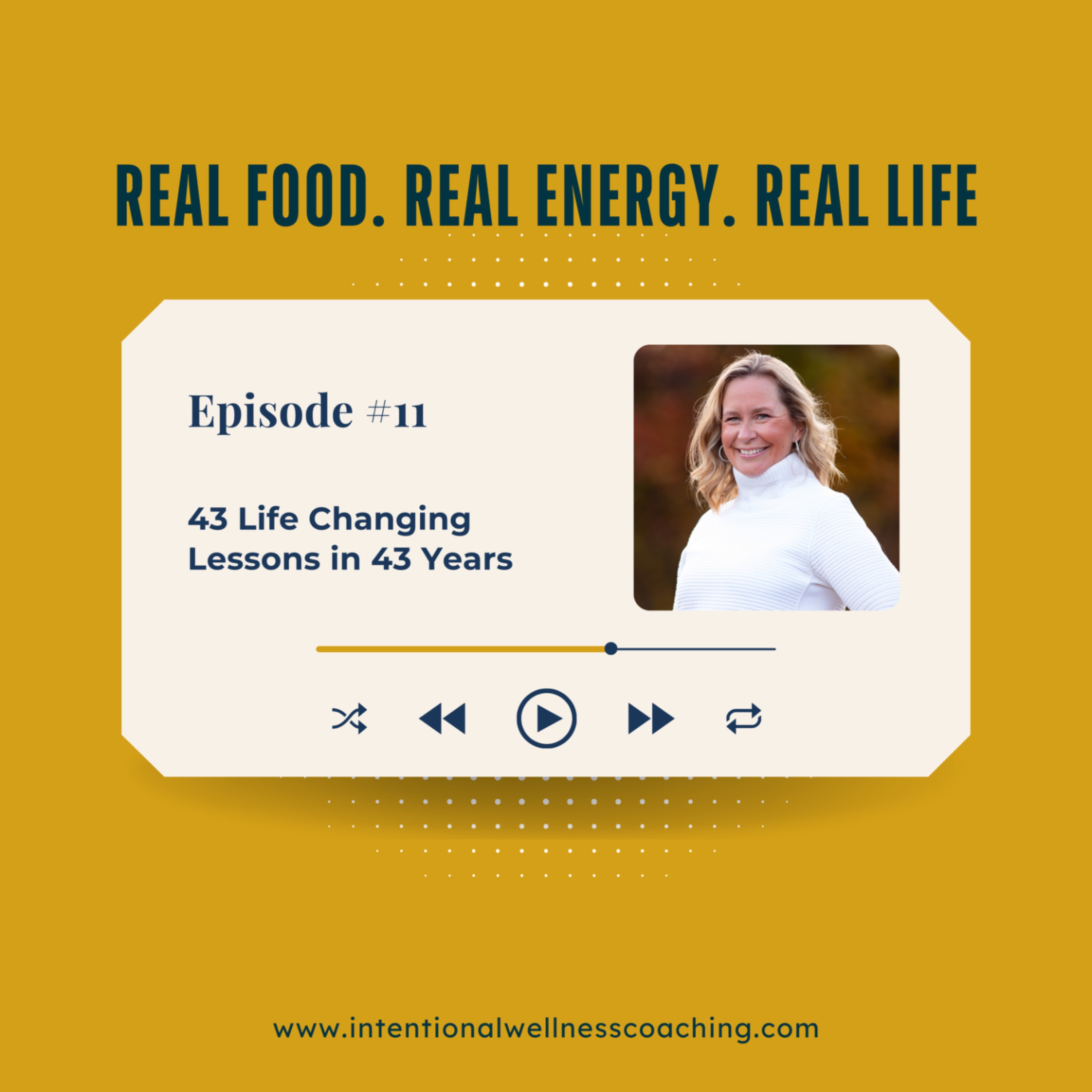 11: 43 Life-Changing Lessons in 43 Years: My Birthday Episode episode artwork