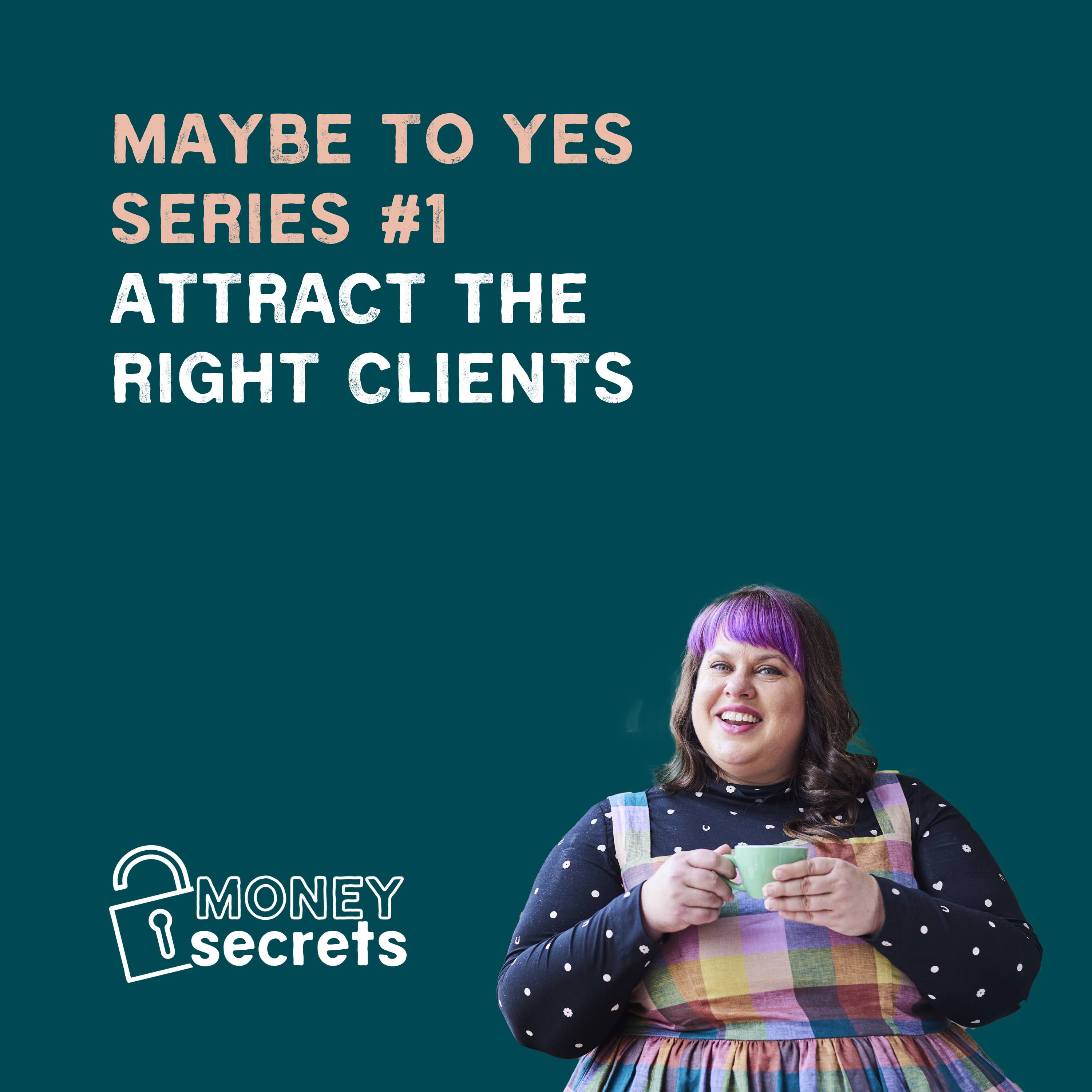 Attract the right clients to your business (EP#55) episode artwork