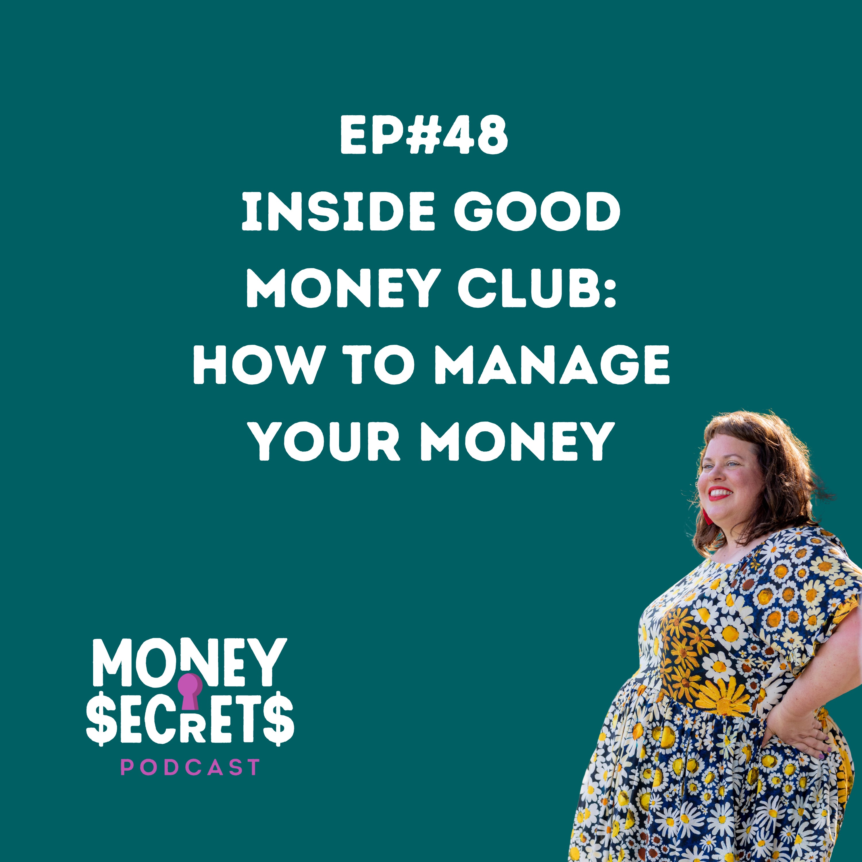 Inside Good Money Club: How to Manage Your Money (EP#48) episode artwork