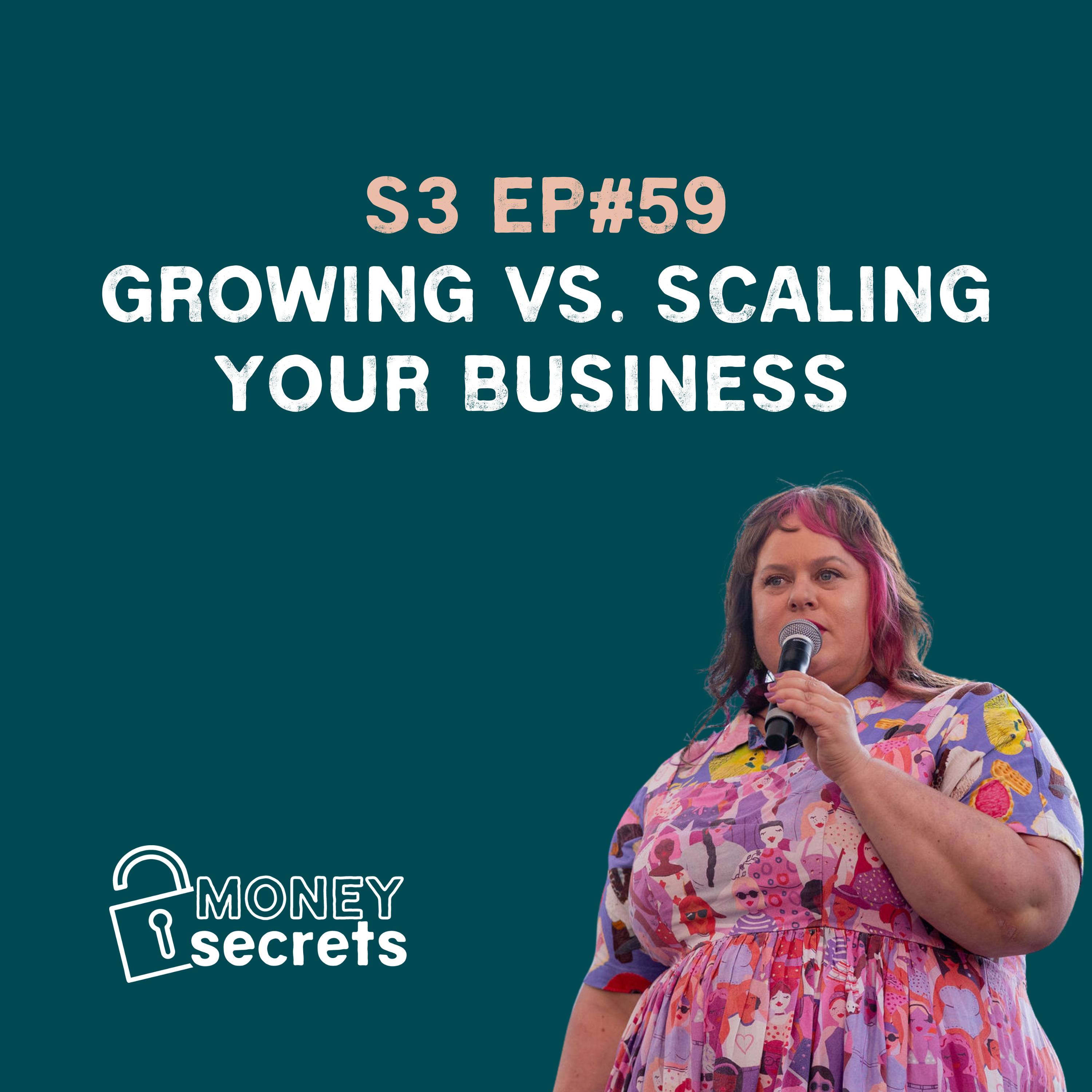 Scaling vs. Growing Your Business (EP#59) episode artwork