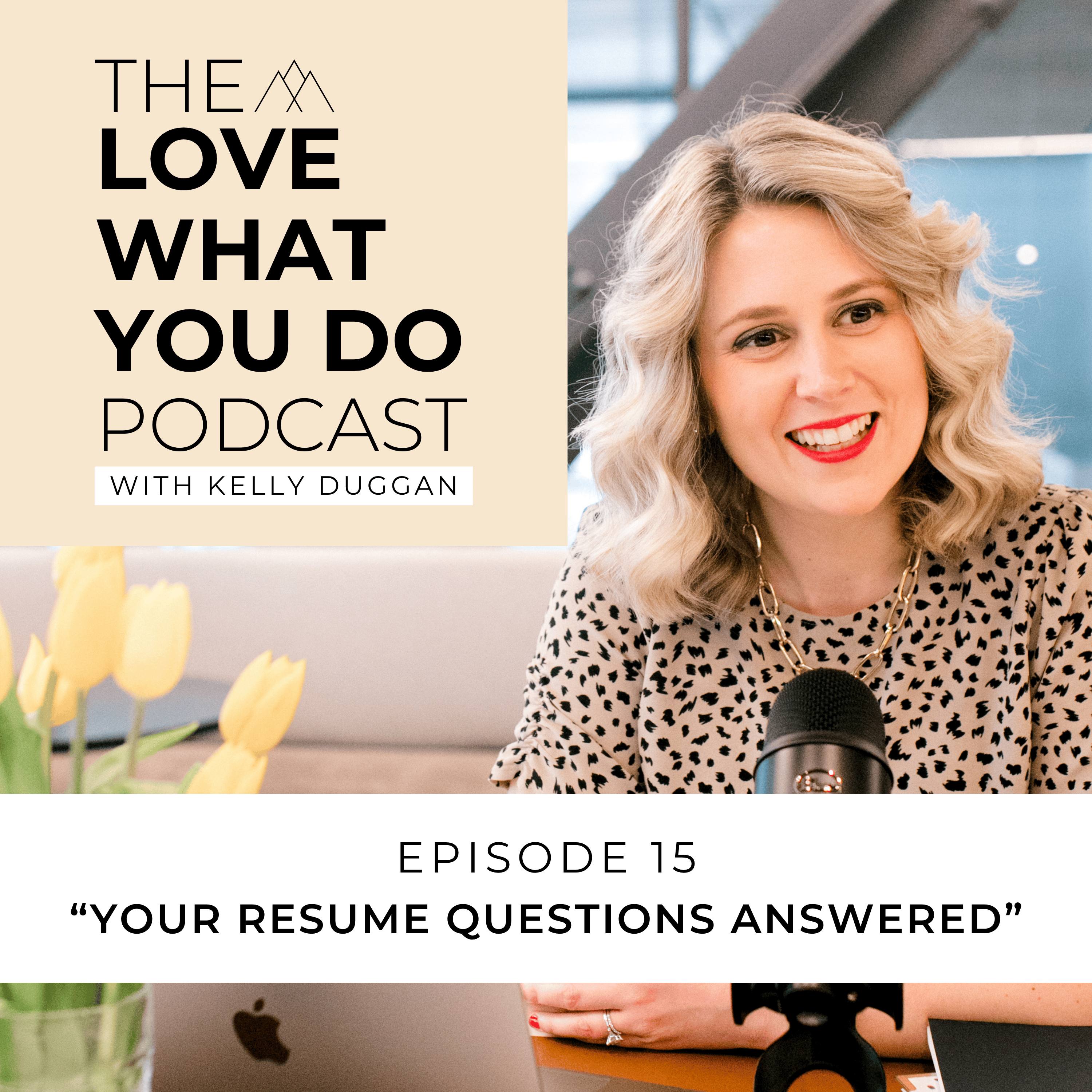 Love What You Do with Kelly Duggan