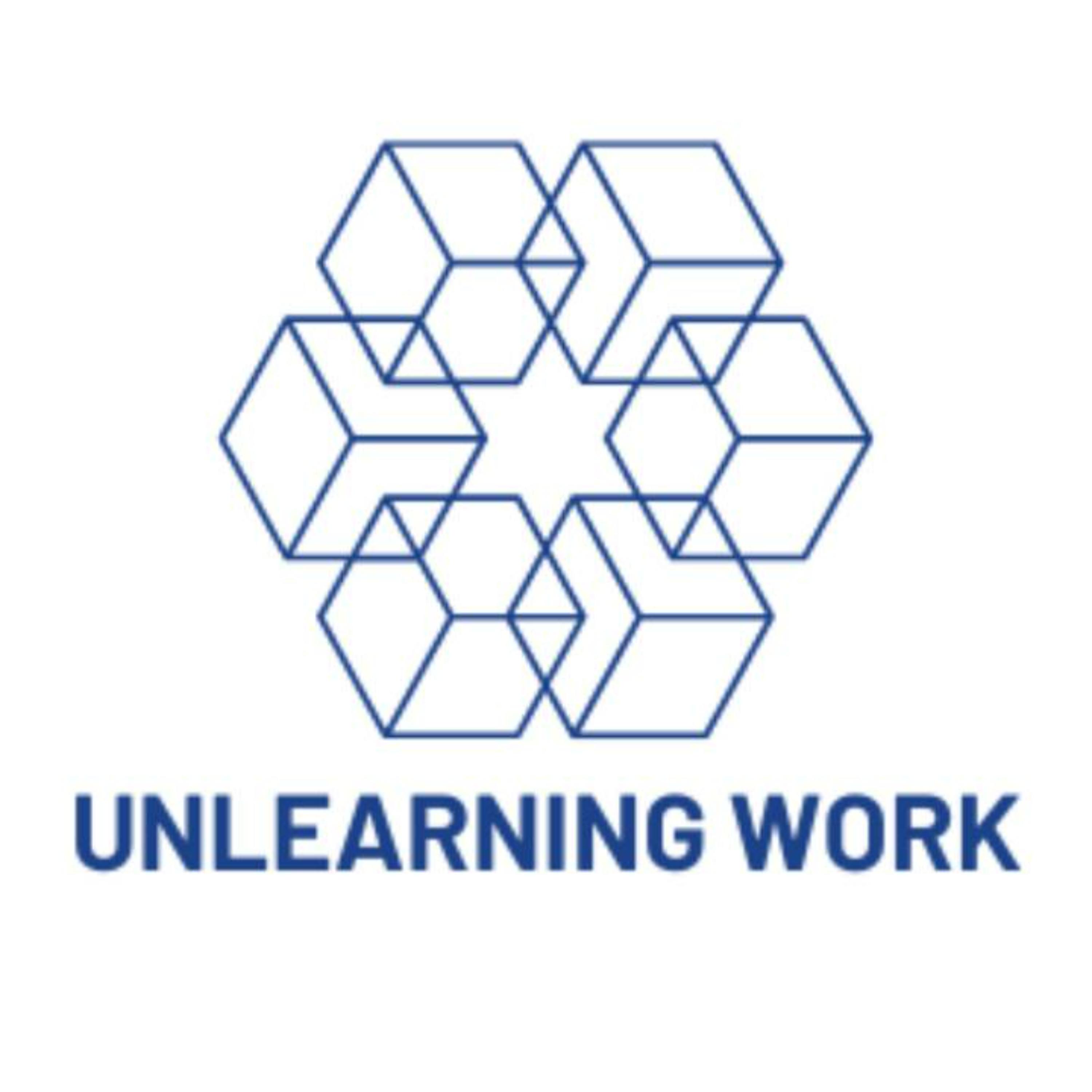 The Unlearning Work Podcast