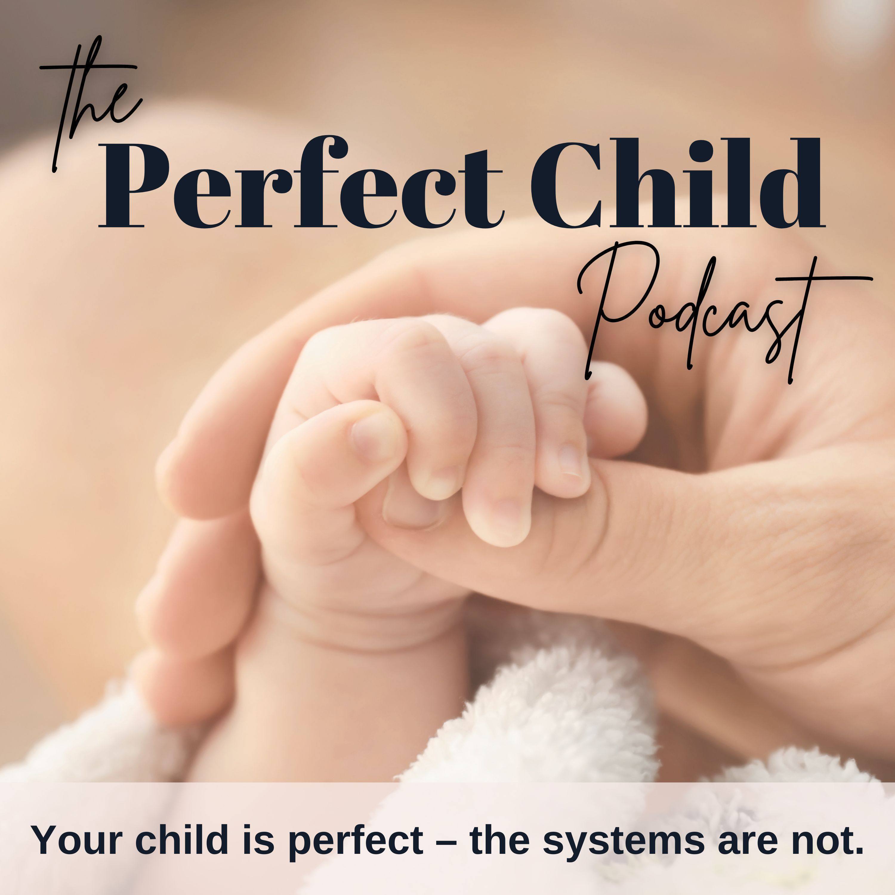 The Perfect Child Podcast