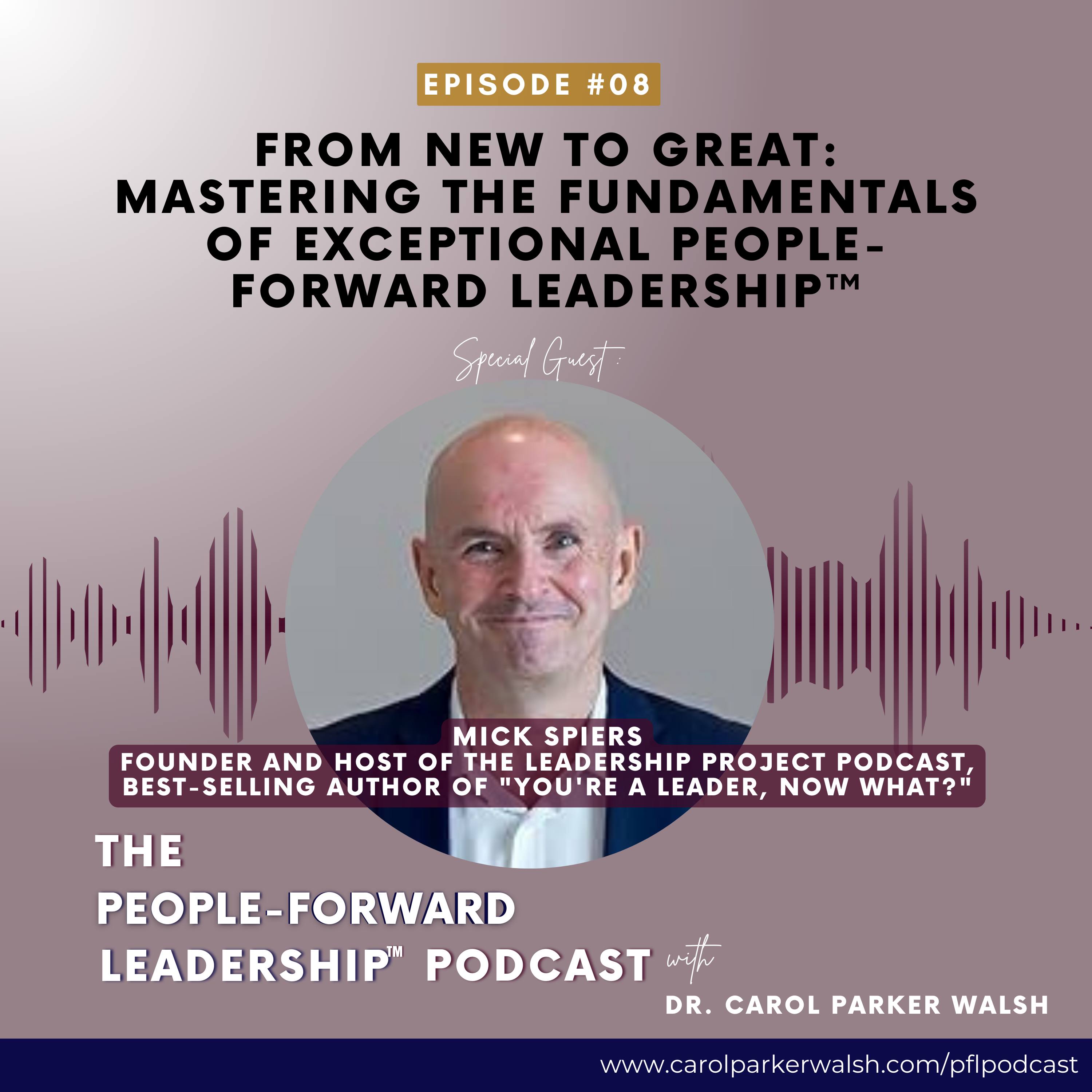 From New to Great: Mastering the Fundamentals of Exceptional People-Forward Leadership episode artwork