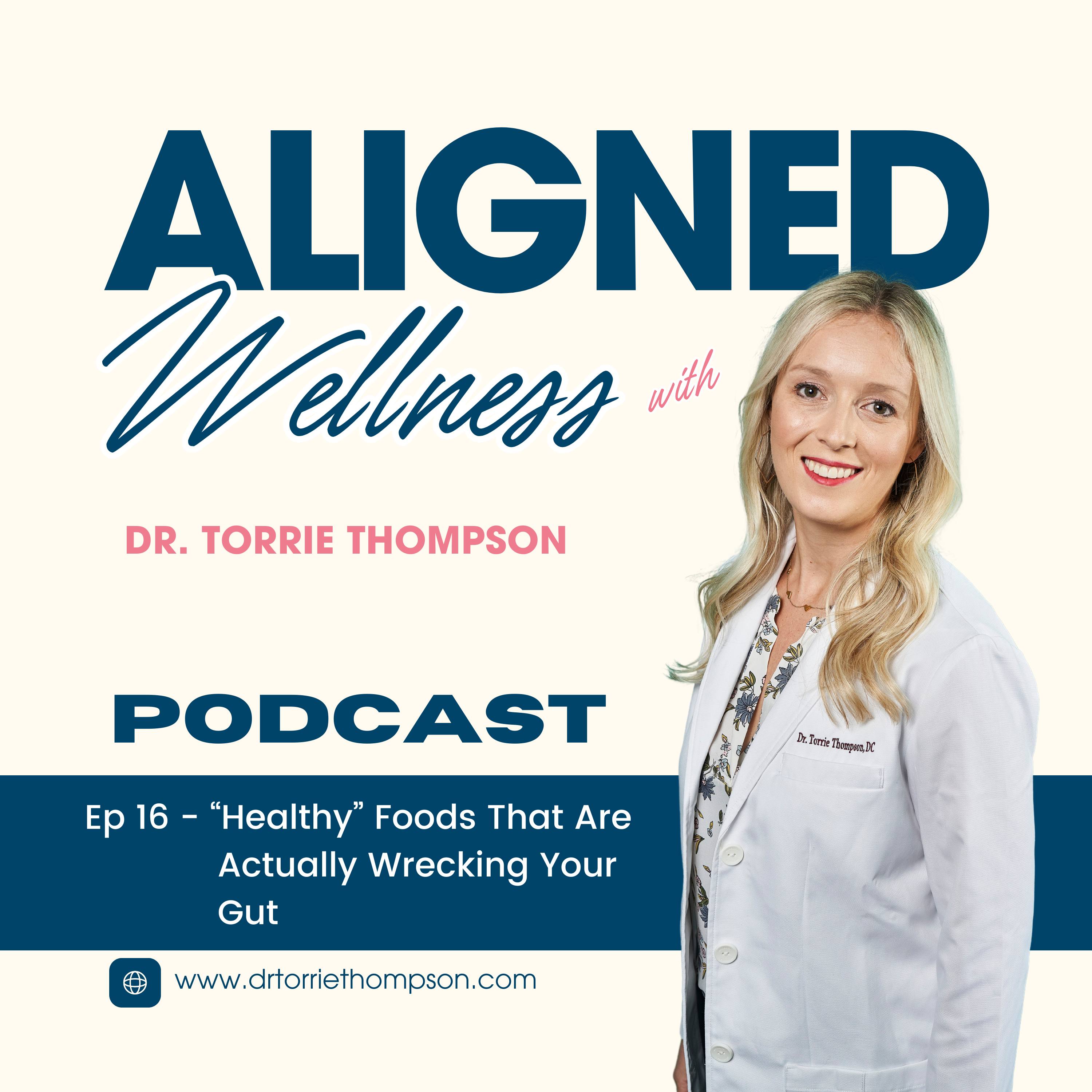 Episode 16: “Healthy” Foods That Are Actually Wrecking Your Gut episode artwork