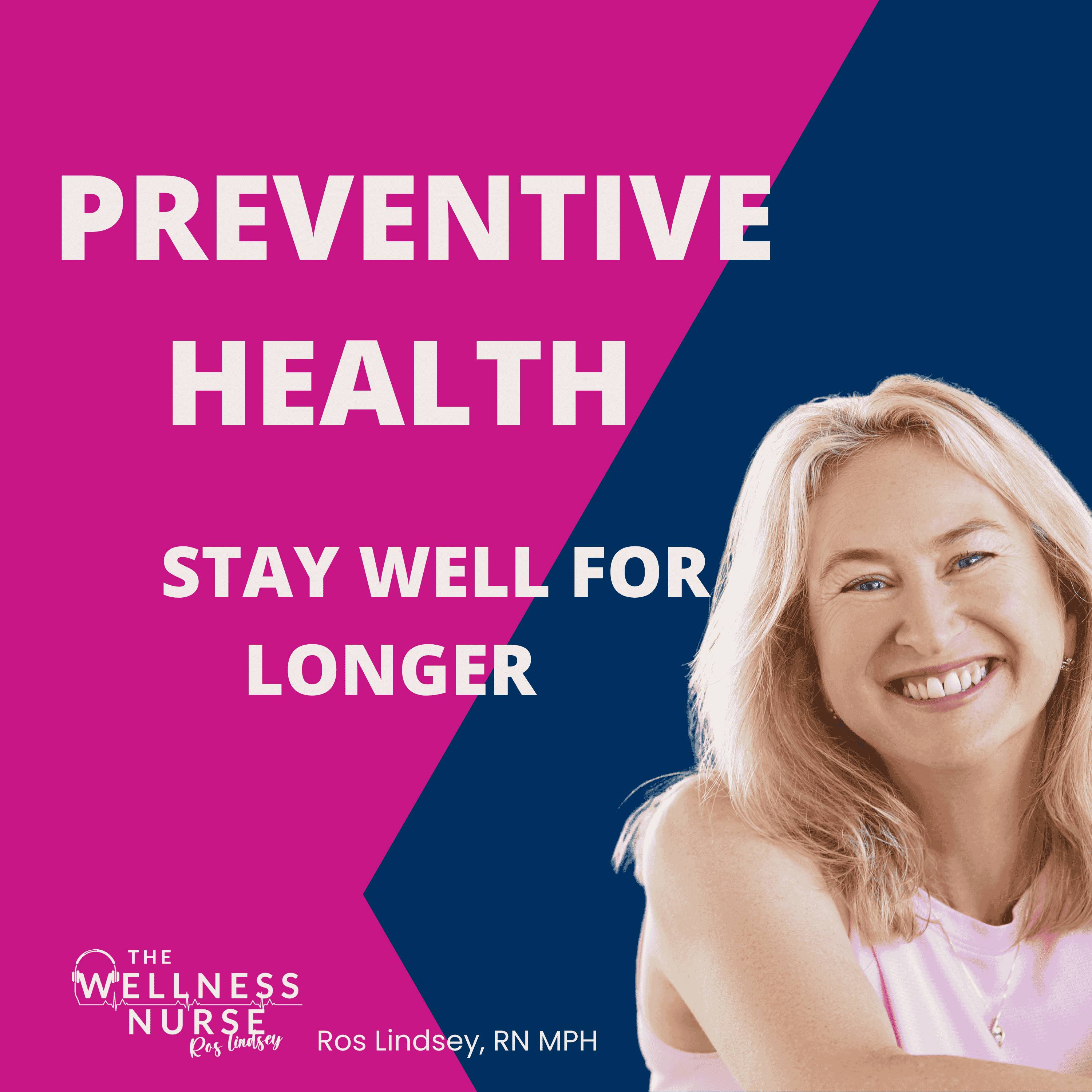Preventive Health Checklist, Stay well for Longer episode artwork