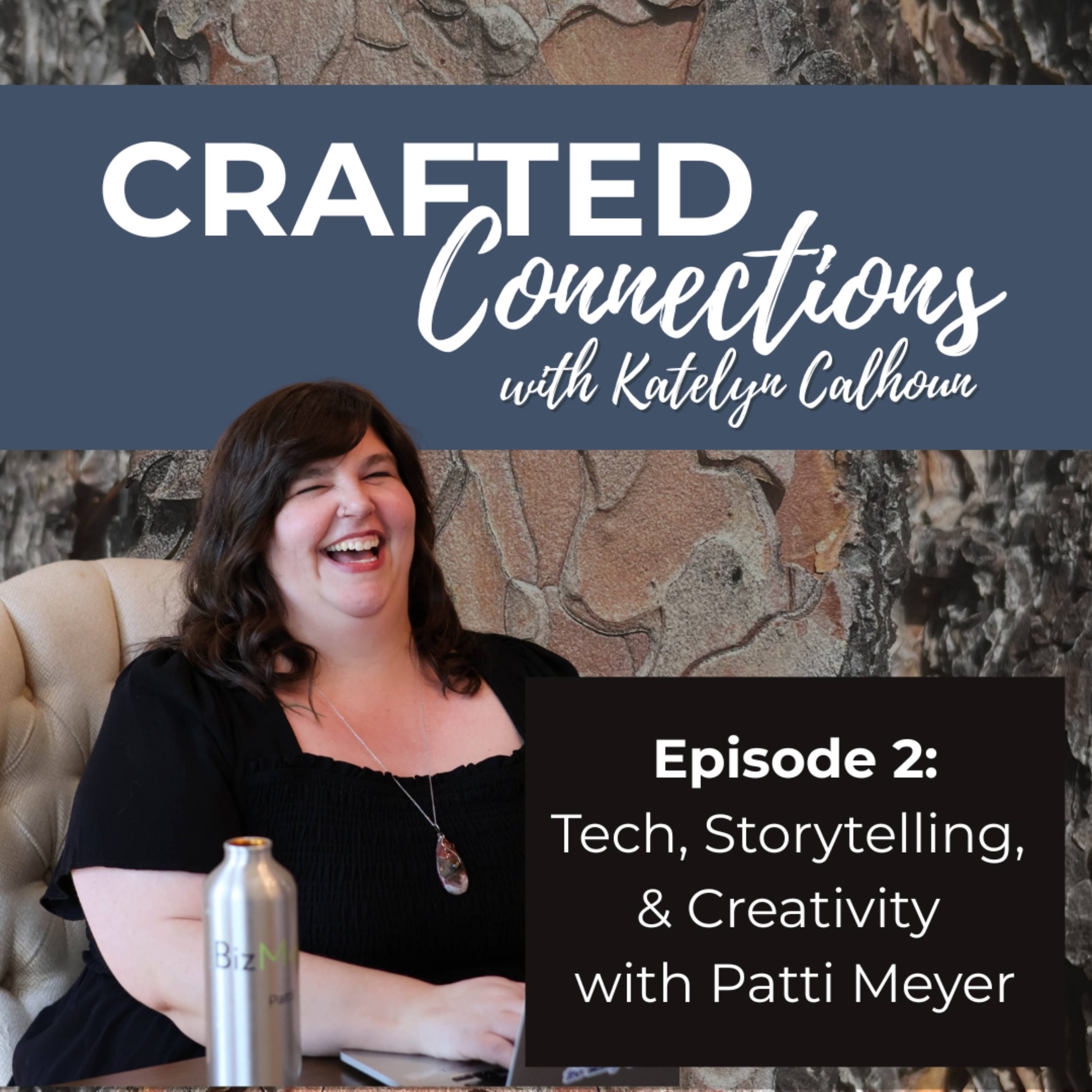 EP 2: Tech, Storytelling, & Creativity with Patti Meyer episode artwork