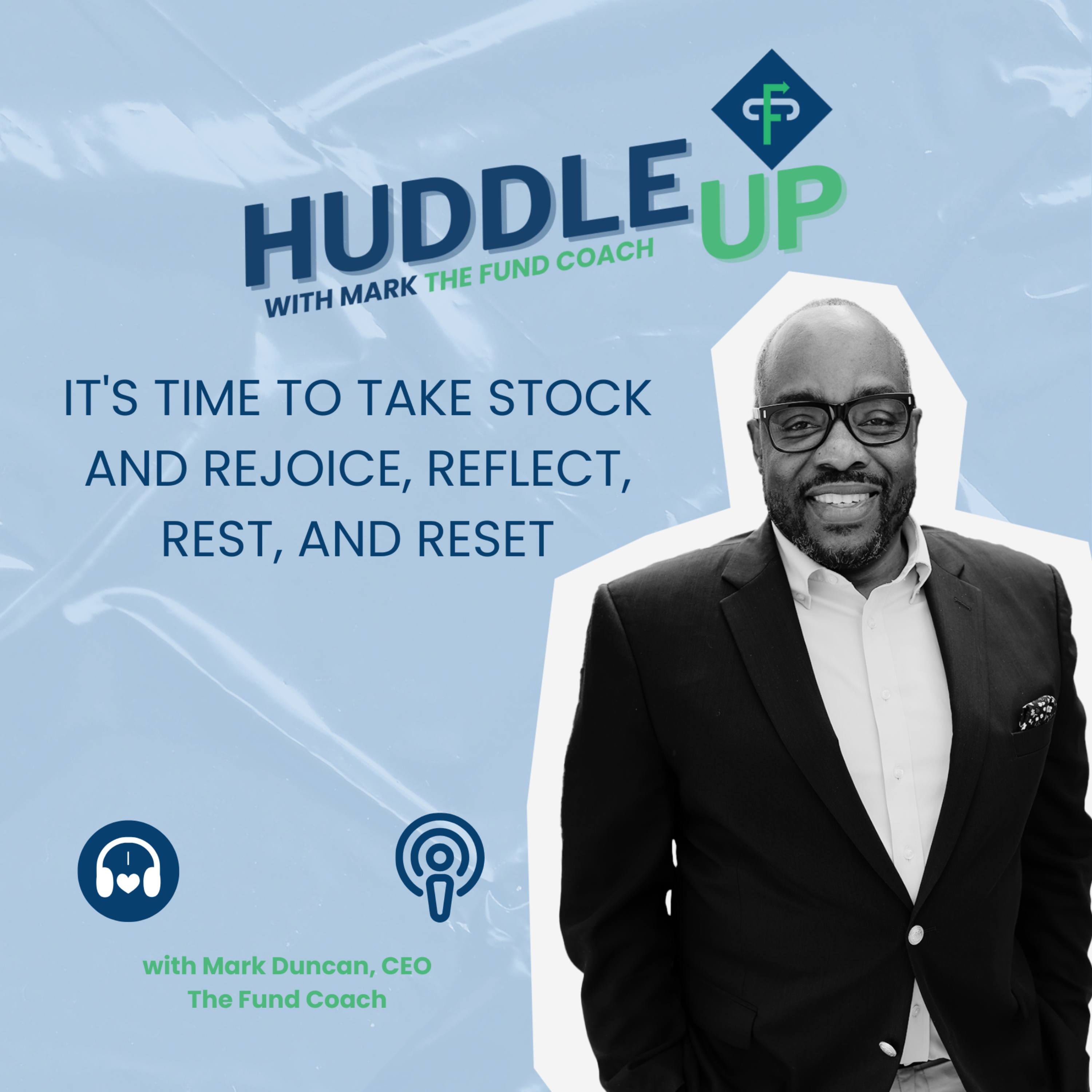 It's Time to Take Stock and Rejoice, Reflect, Rest, and Reset episode artwork