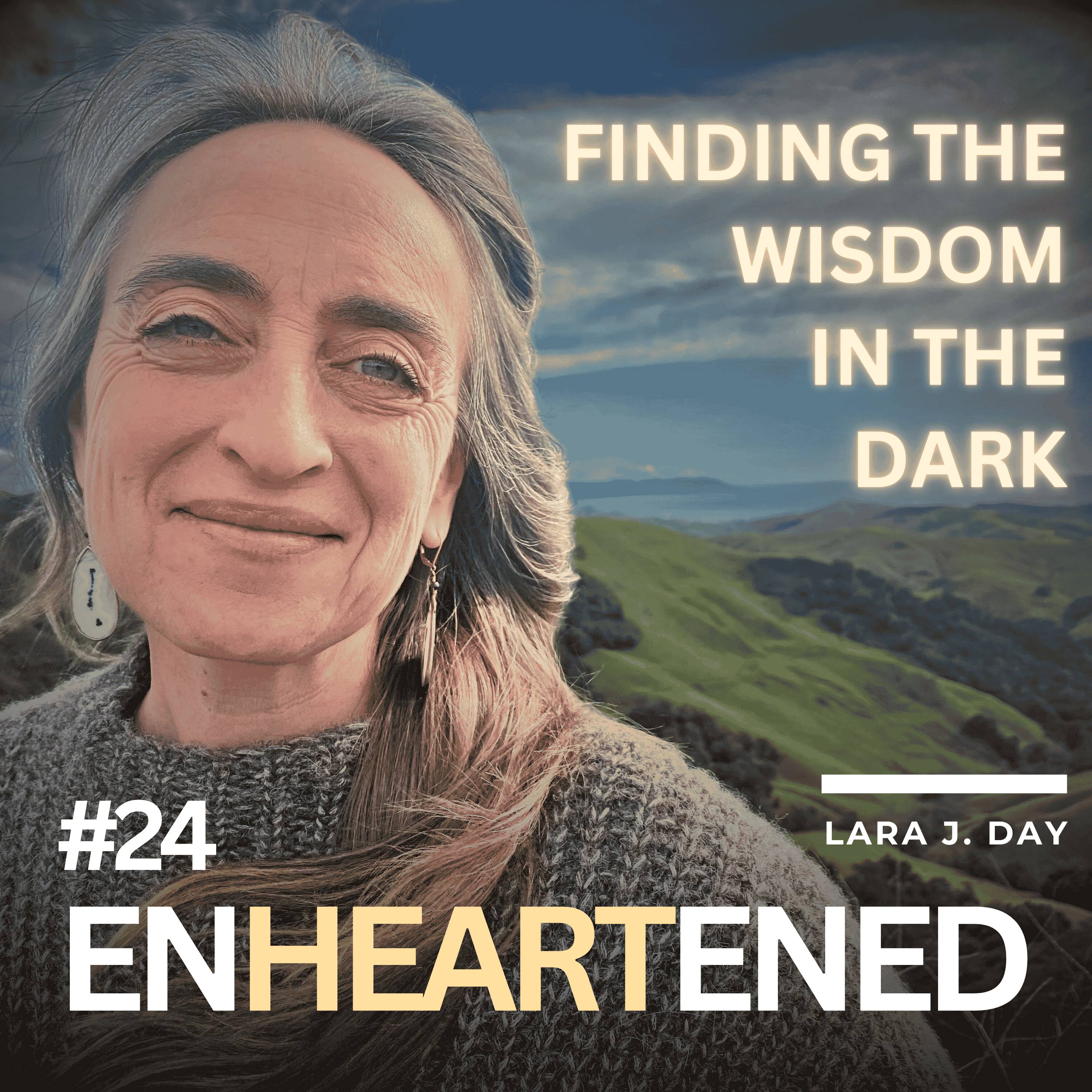 Ep. 24 |  Lara Day: How the Body Reveals the Truth You’re Avoiding