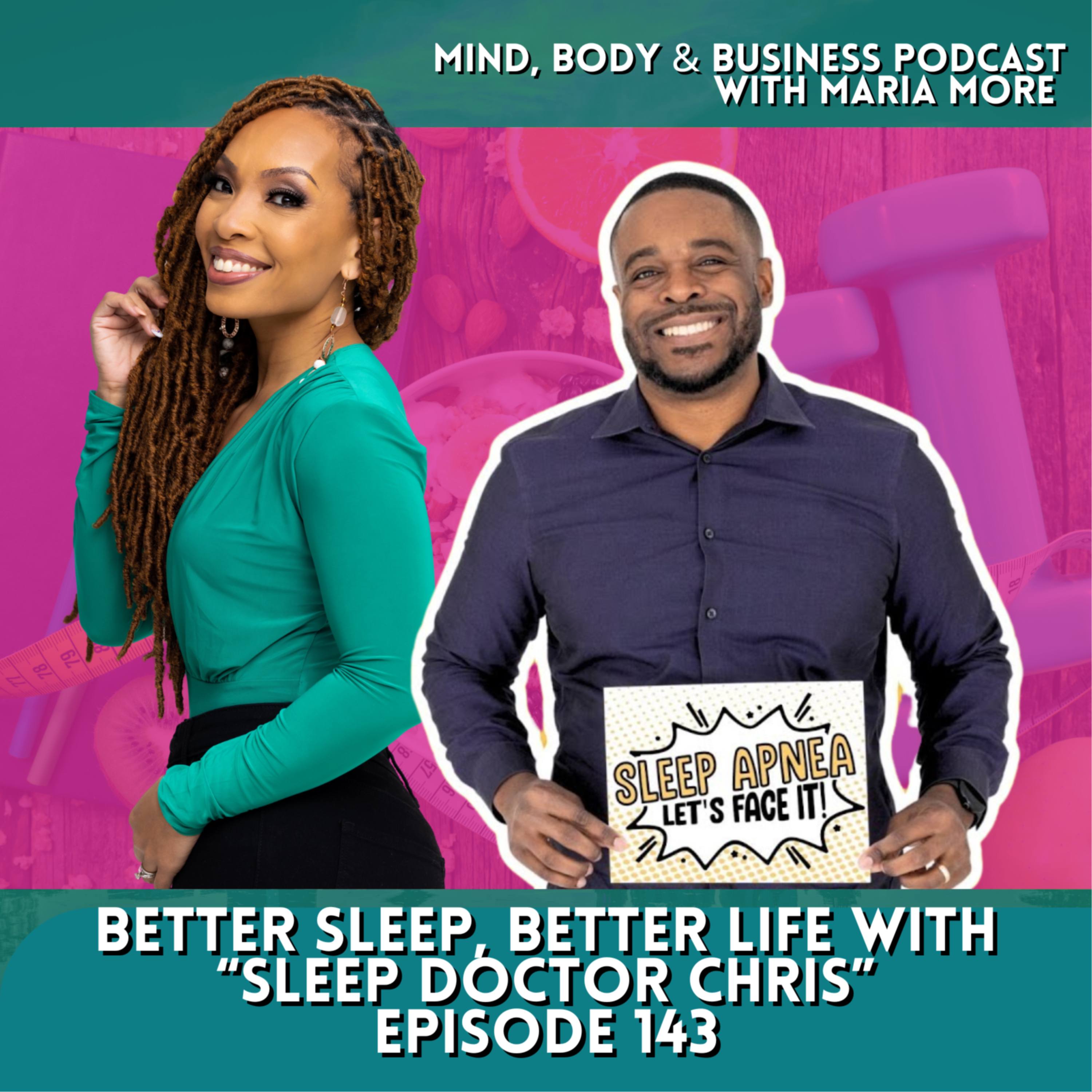 Better Sleep, Better Life: Insights from Sleep Doctor Chris | Episode 143 episode artwork