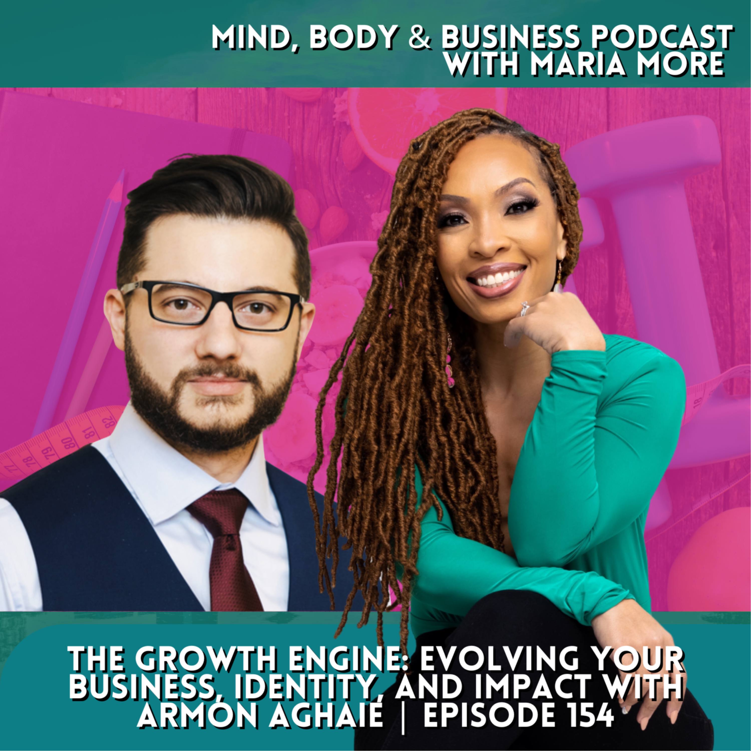 The Growth Engine: Evolving Your Business, Identity, and Impact | Episode 154 episode artwork