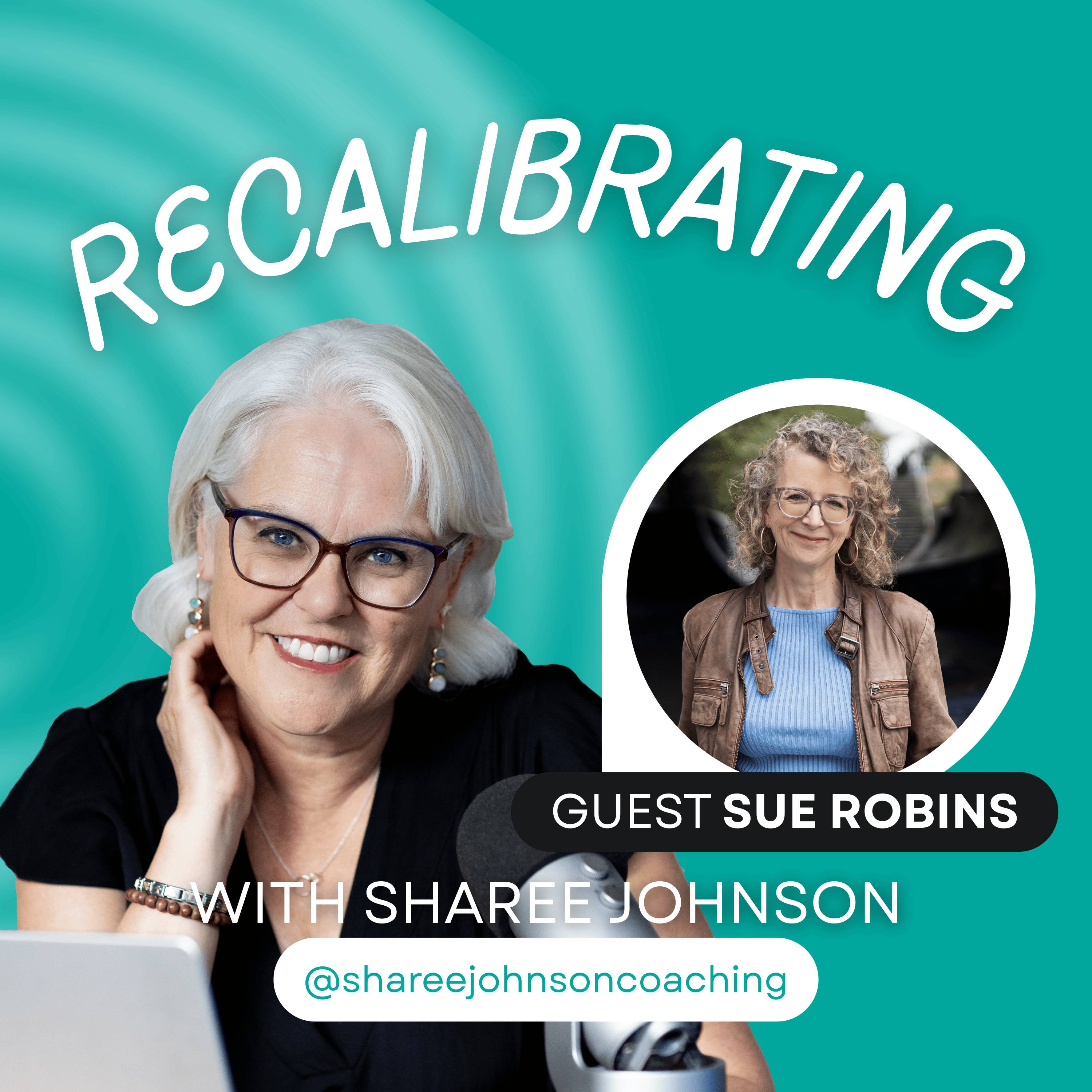 Episode 3: Sue Robins - Call it love and include yourself on the list. episode artwork