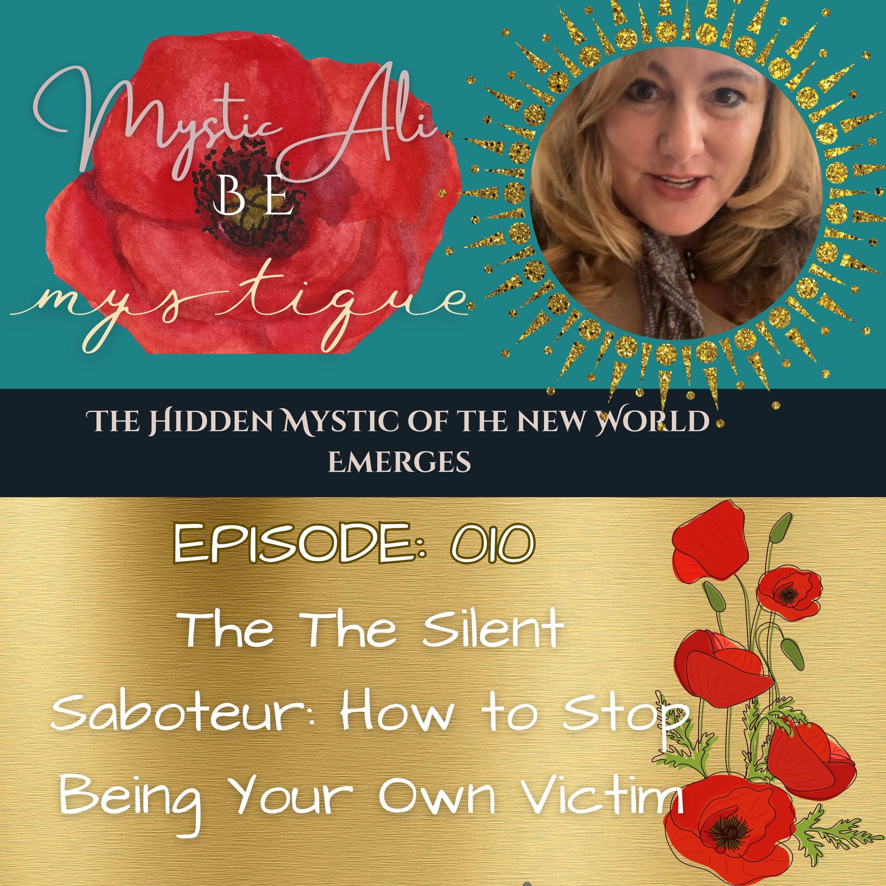 The Silent Saboteur: How to Stop Being Your Own Victim episode artwork
