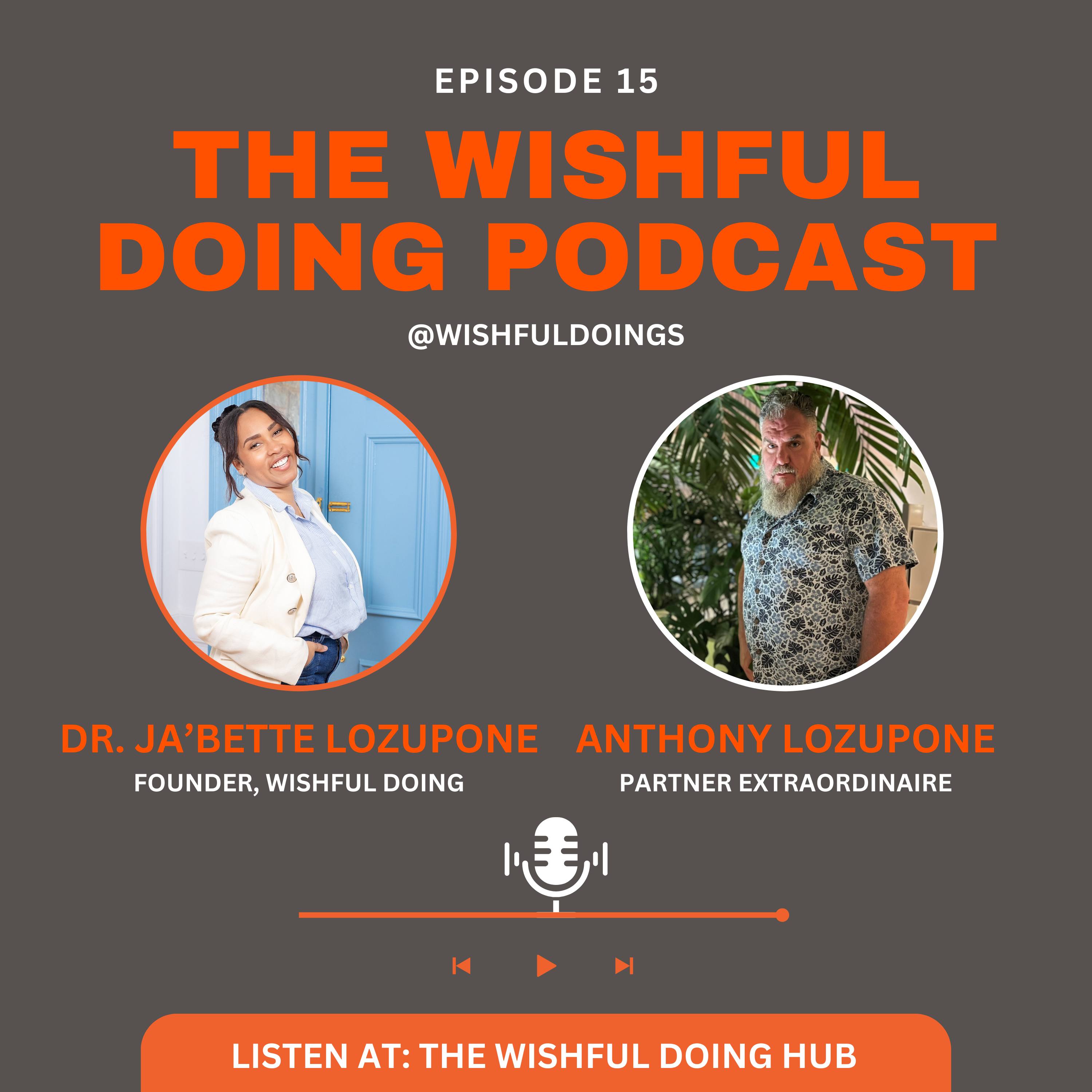 Episode 15: A Holiday Reflection: The Making of Wishful Doing
