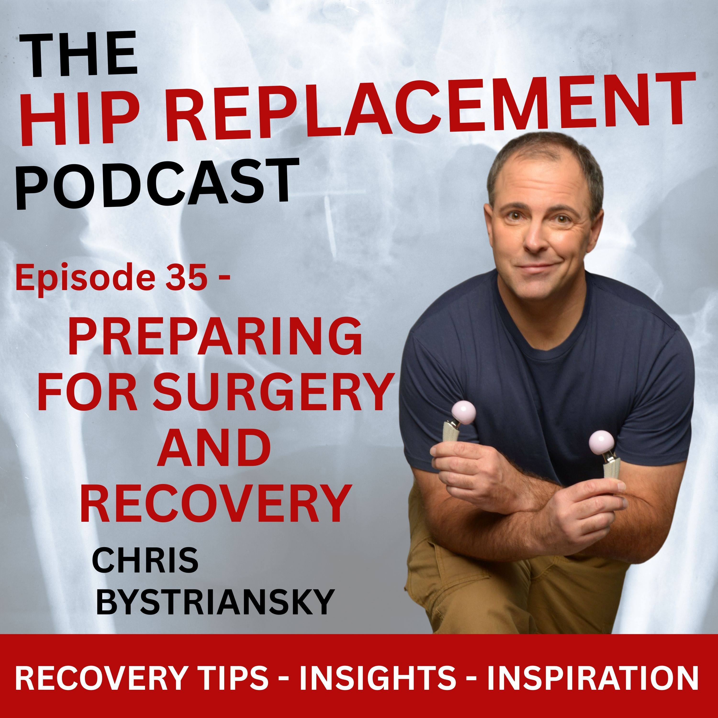 Preparing for Hip Replacement Surgery and Recovery - Ep. 35 episode artwork