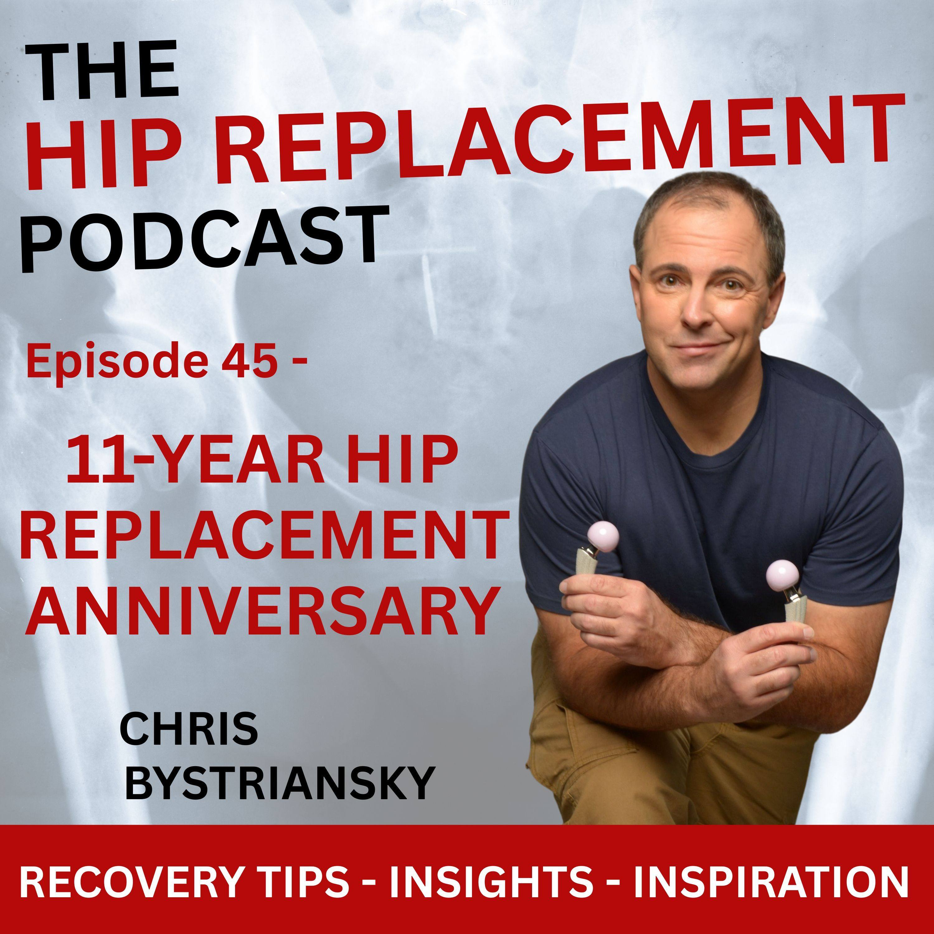 11-Year Hip Replacement Anniversary - Ep. 45 episode artwork