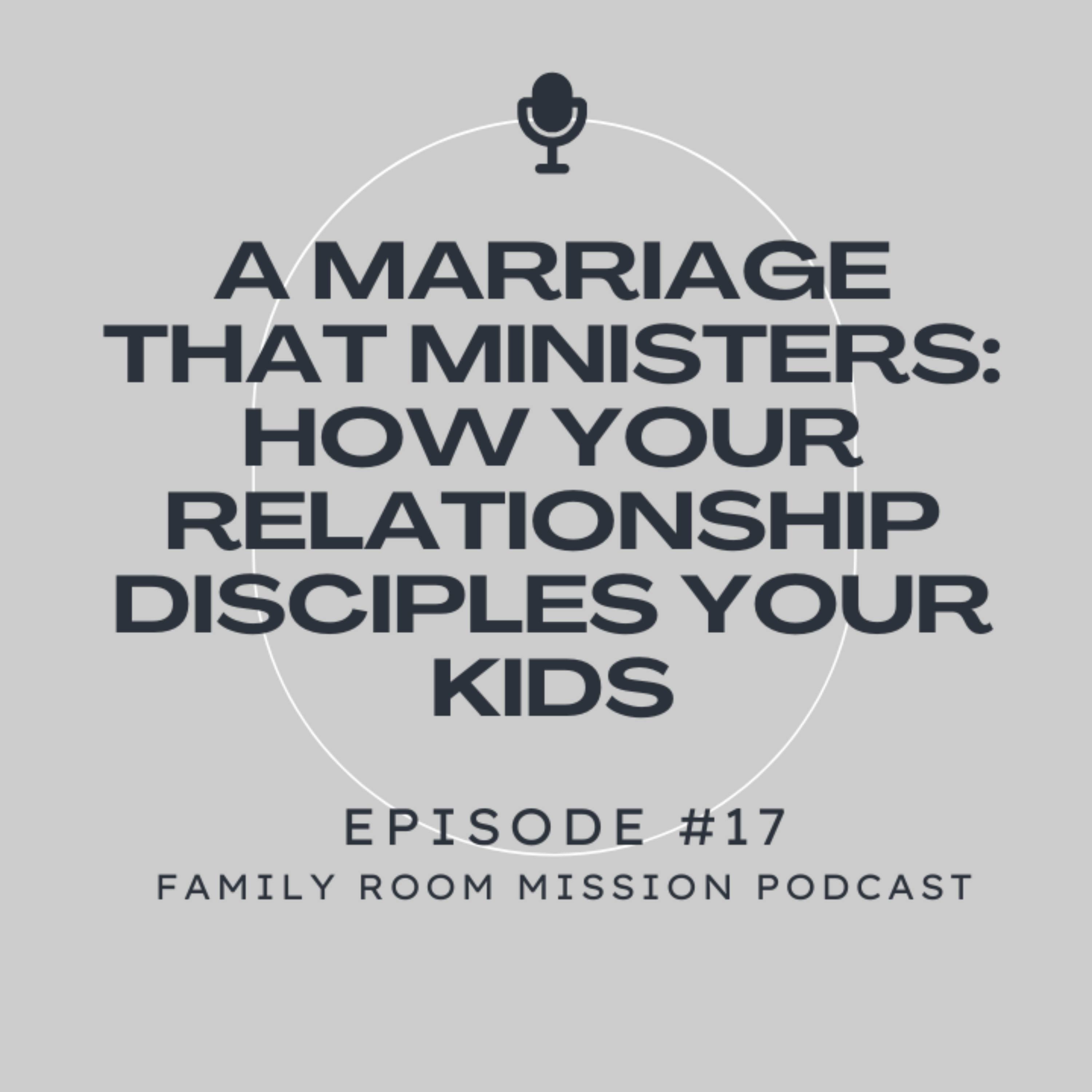 Family Room Mission | Equipping Christian Parents to Raise Kingdom Leaders