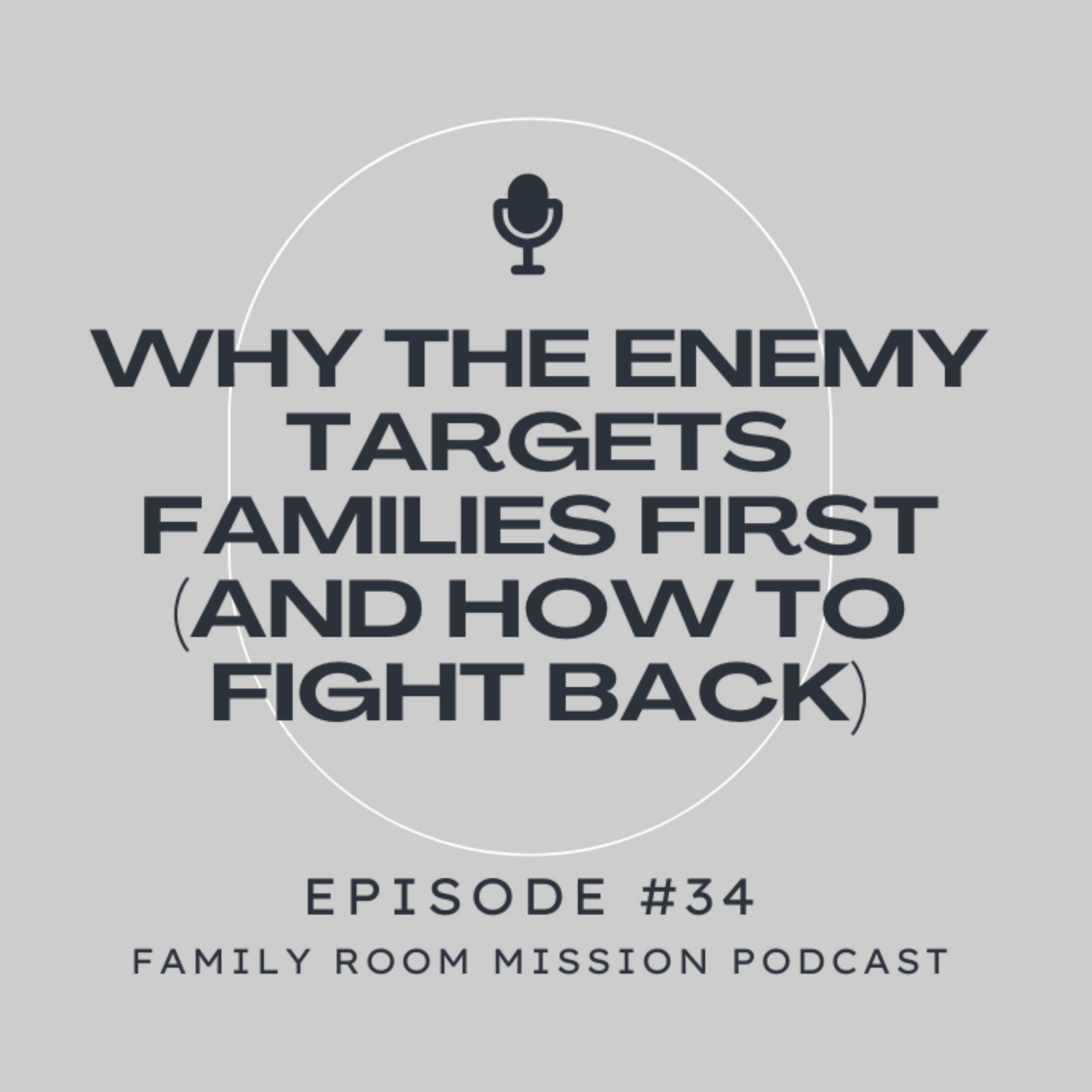 Why The Enemy Targets Families First (And How To Fight Back) episode artwork