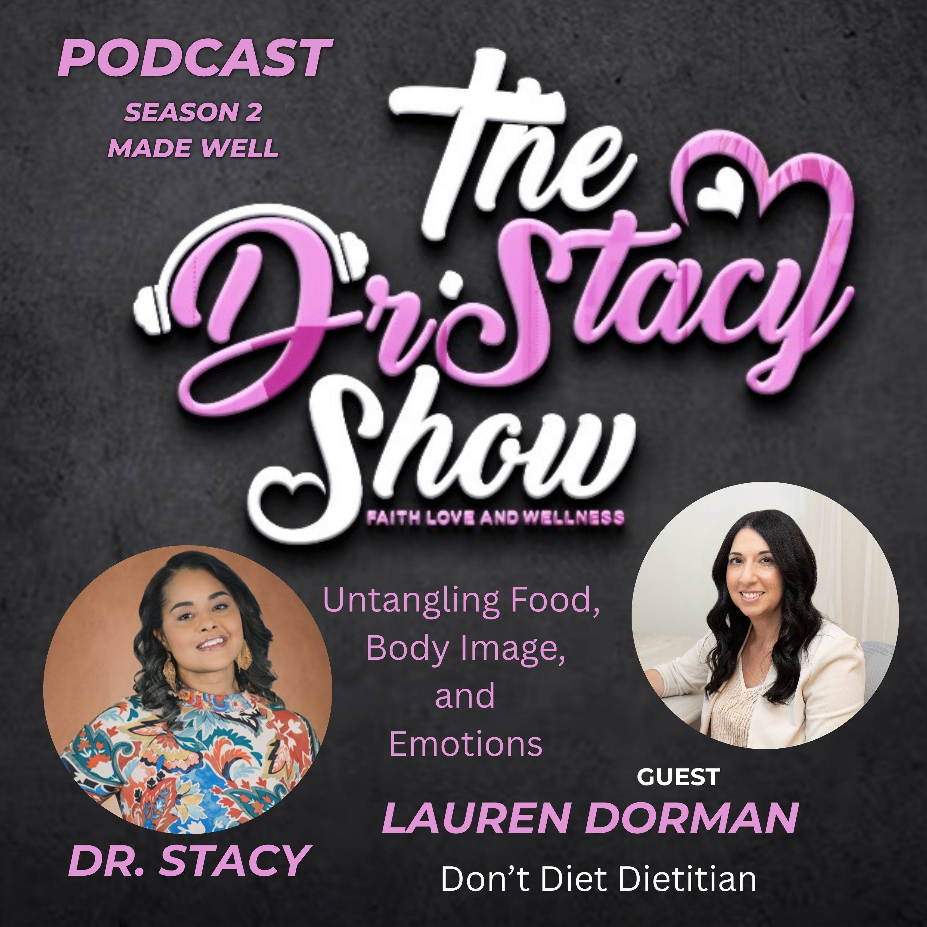 The Dr. Stacy Show w/ Lauren Dorman Untangling Food, Body Image and Emotions — The Dr. Stacy Show cover