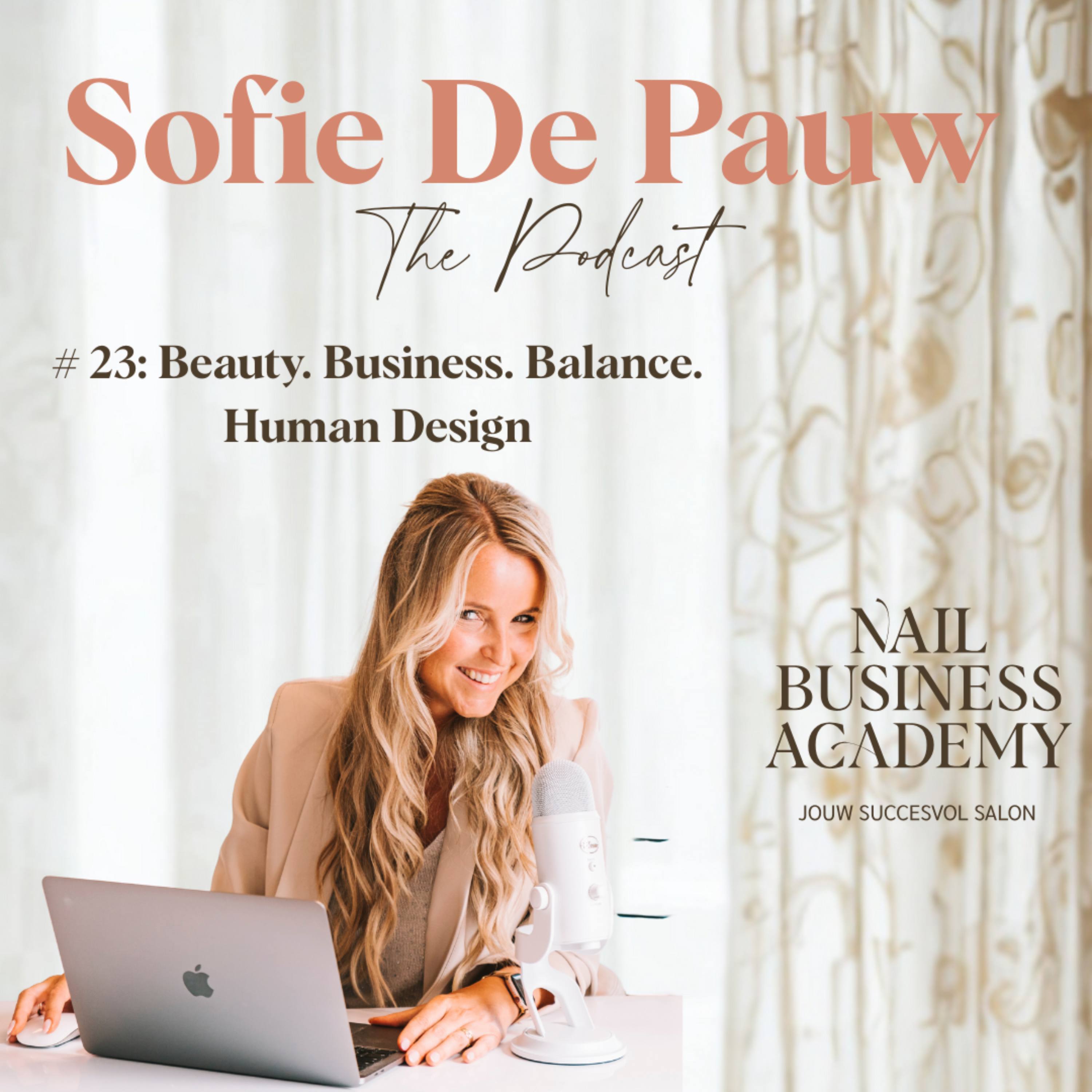 #23 Beauty. Business. Balance. &Human Design. episode artwork