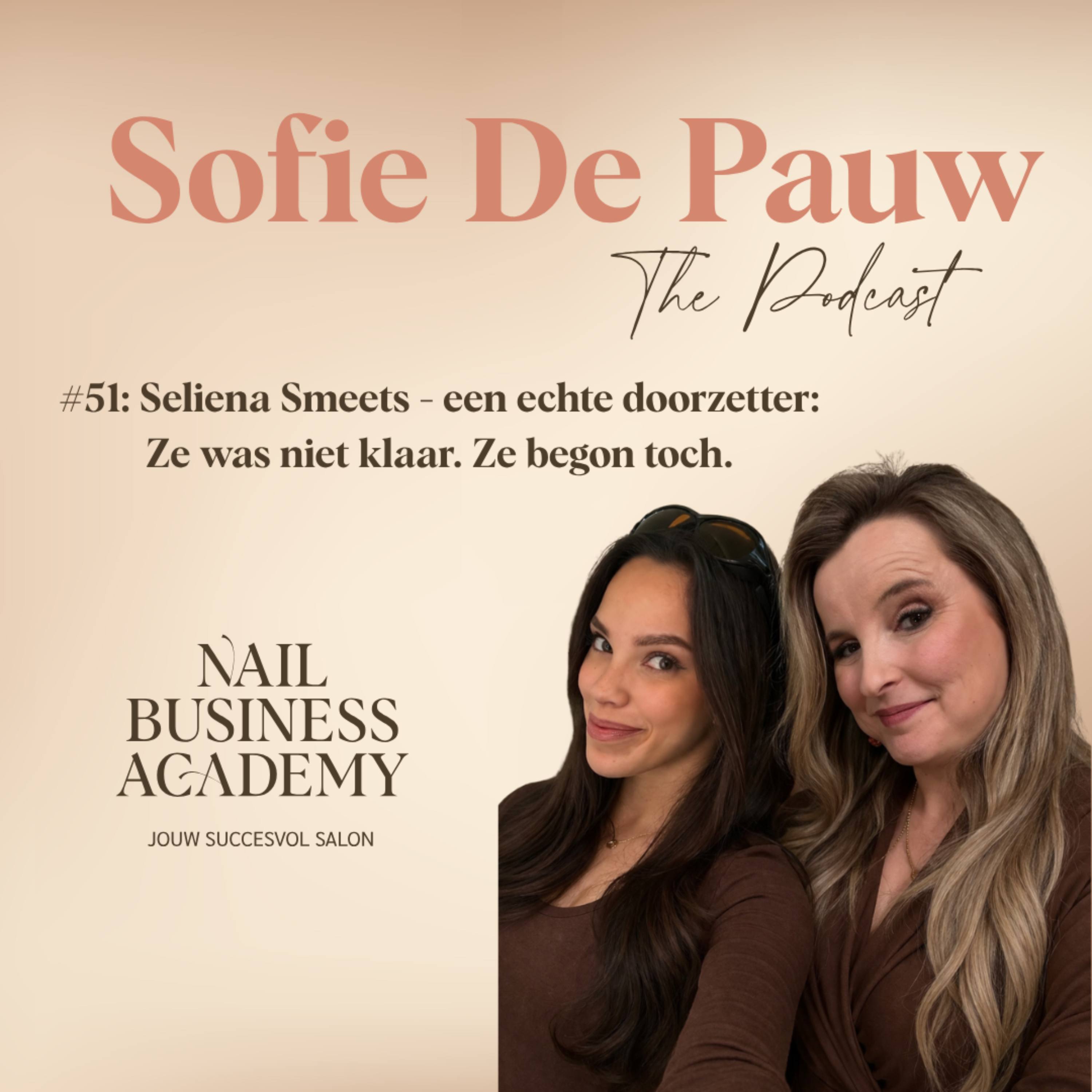 #51 Het verhaal van Seliena Smeets - een echte doorzetter. Ze was niet klaar. Ze begon toch. episode artwork