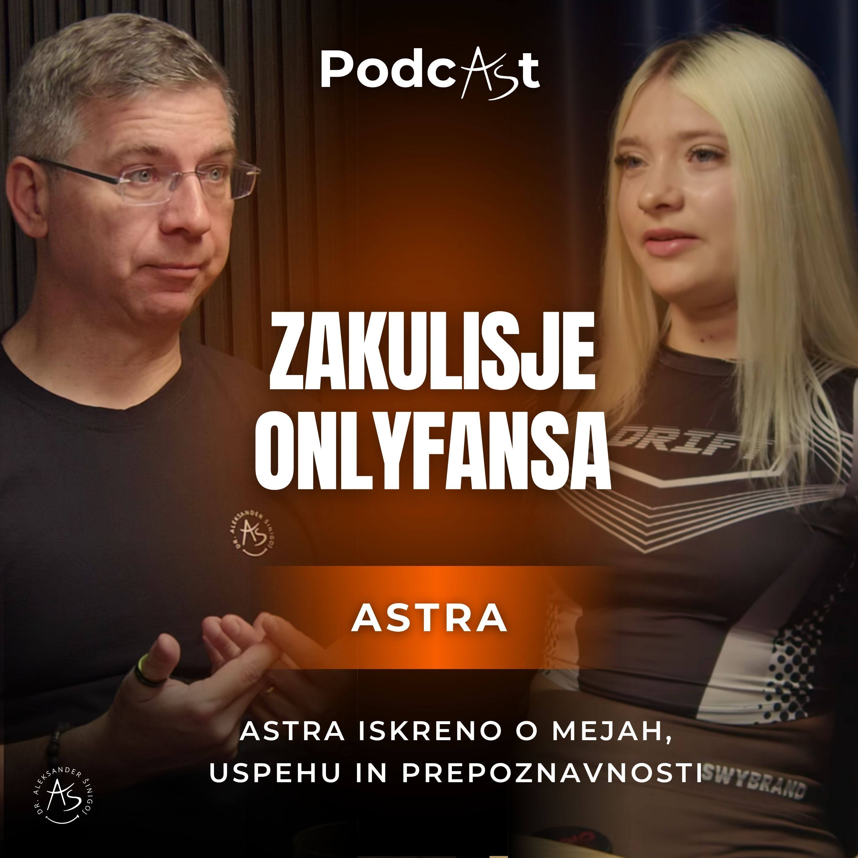 Zakulisje OnlyFansa: Astra iskreno o mejah, uspehu in prepoznavnosti | PodcAŠt #17
