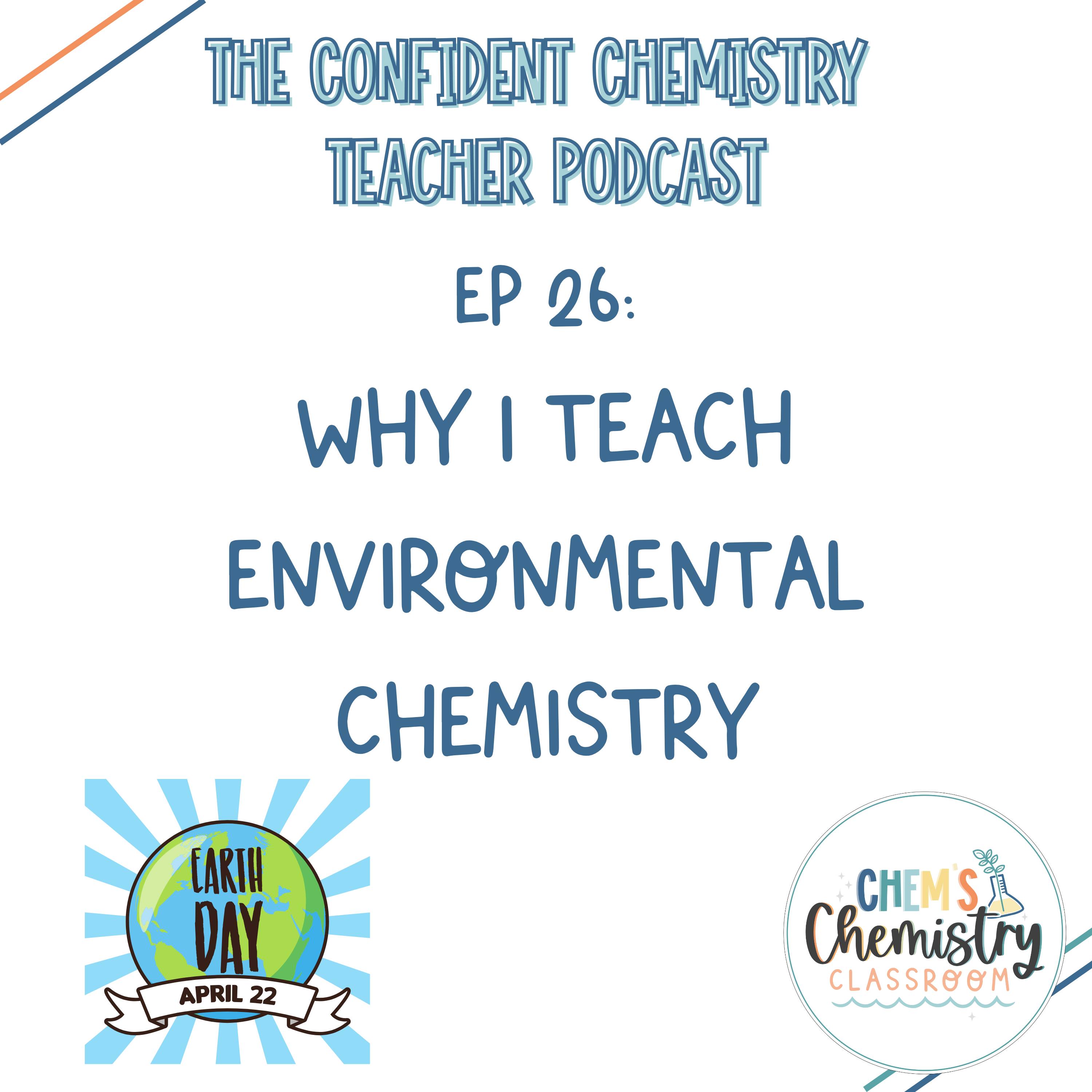 Episode 26: Why I Teach Environmental Chemistry (Even When It’s Not in the Standards) episode artwork
