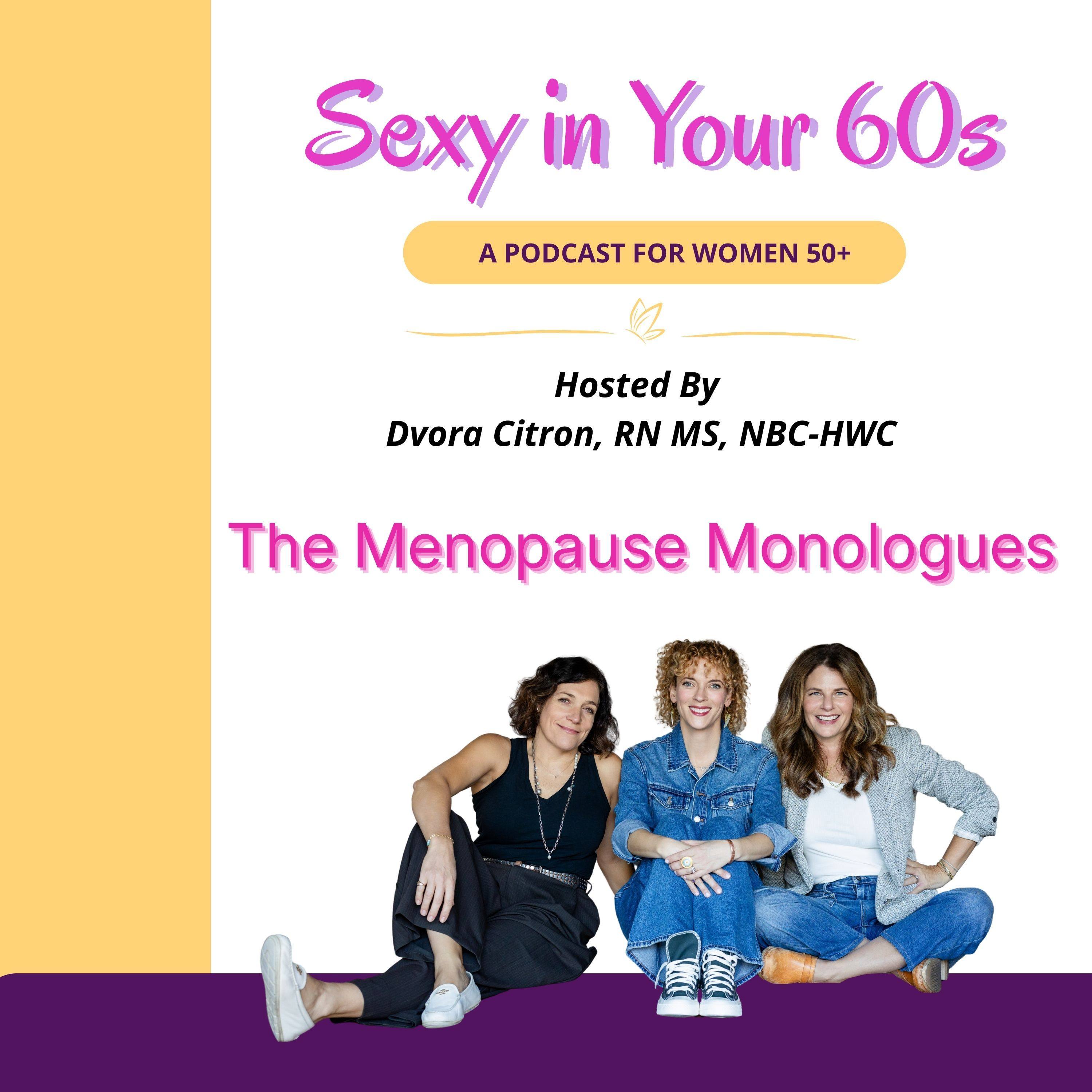 The Menopause Monologues: Bringing Menopause Into the Spotlight episode artwork