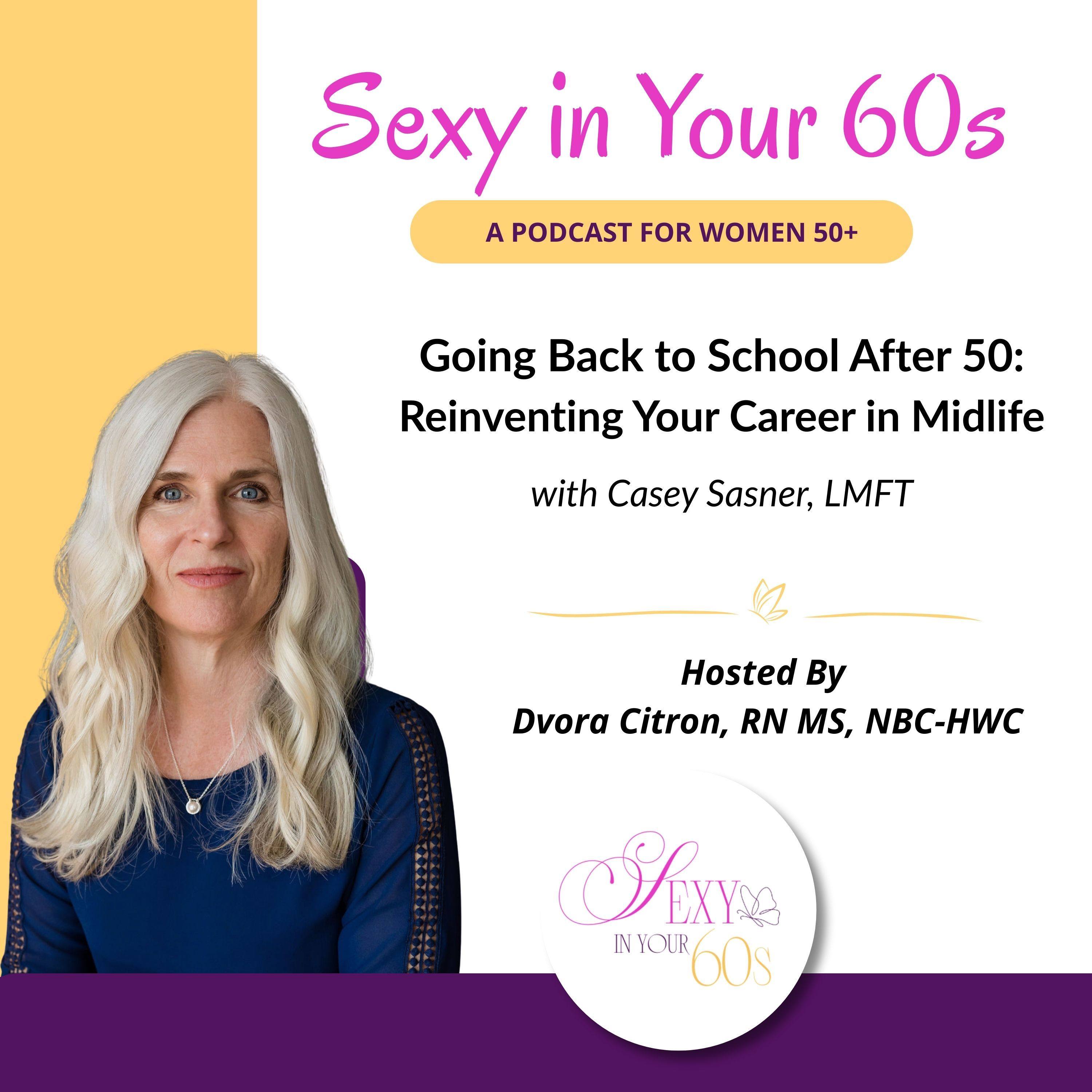 Going Back to School After 50: Reinventing Your Career in Midlife episode artwork