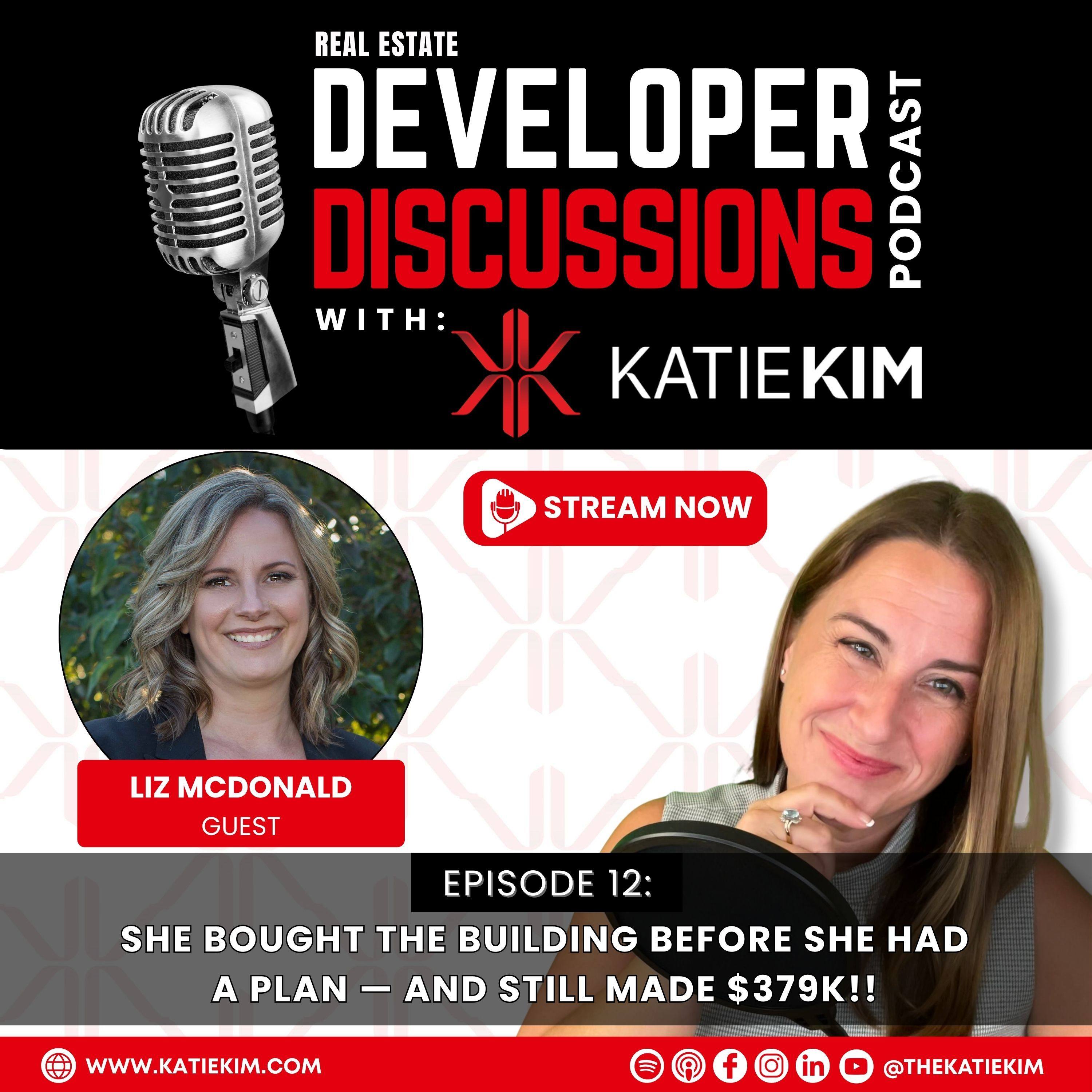Real Estate Developer Discussions with Katie Kim