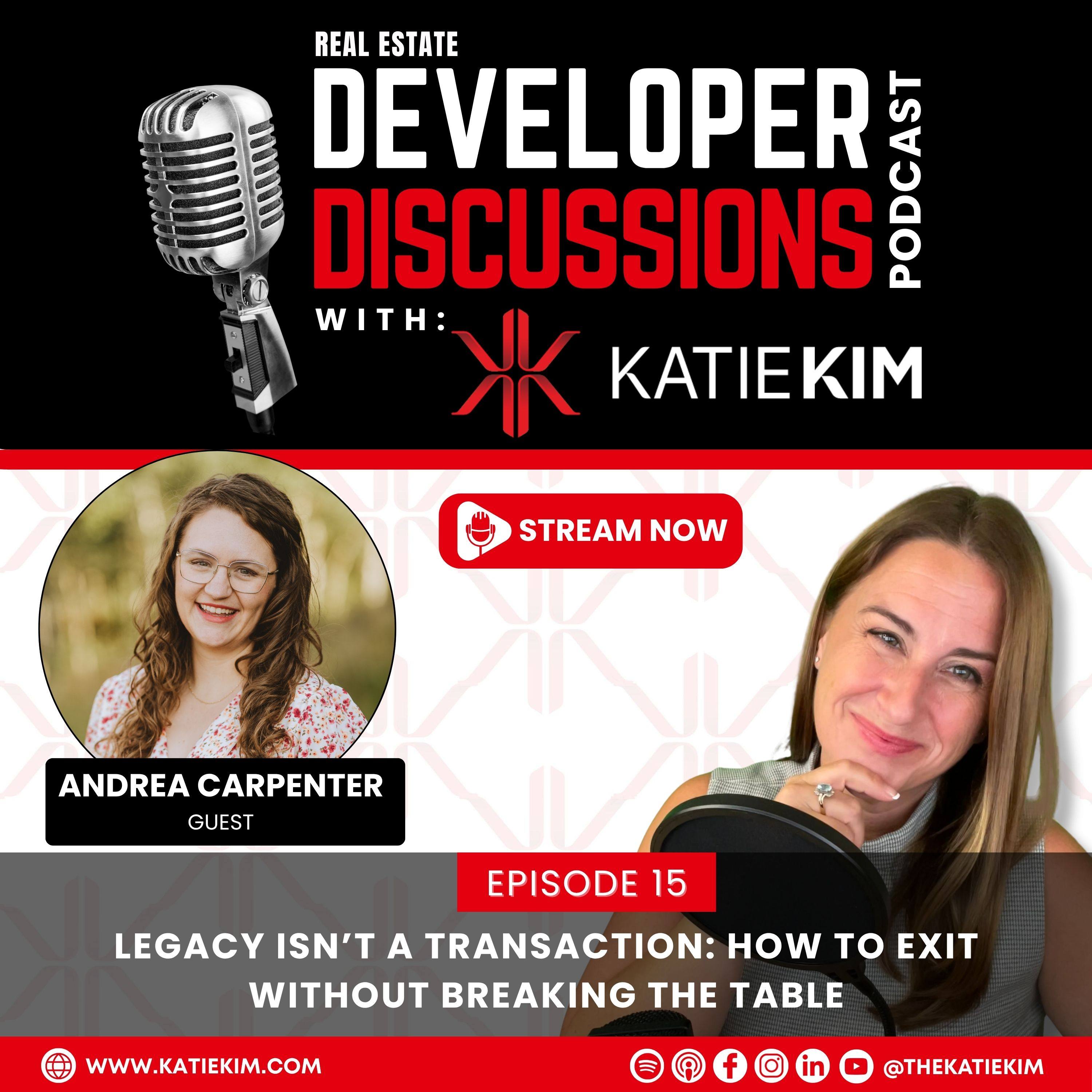 Real Estate Developer Discussions with Katie Kim