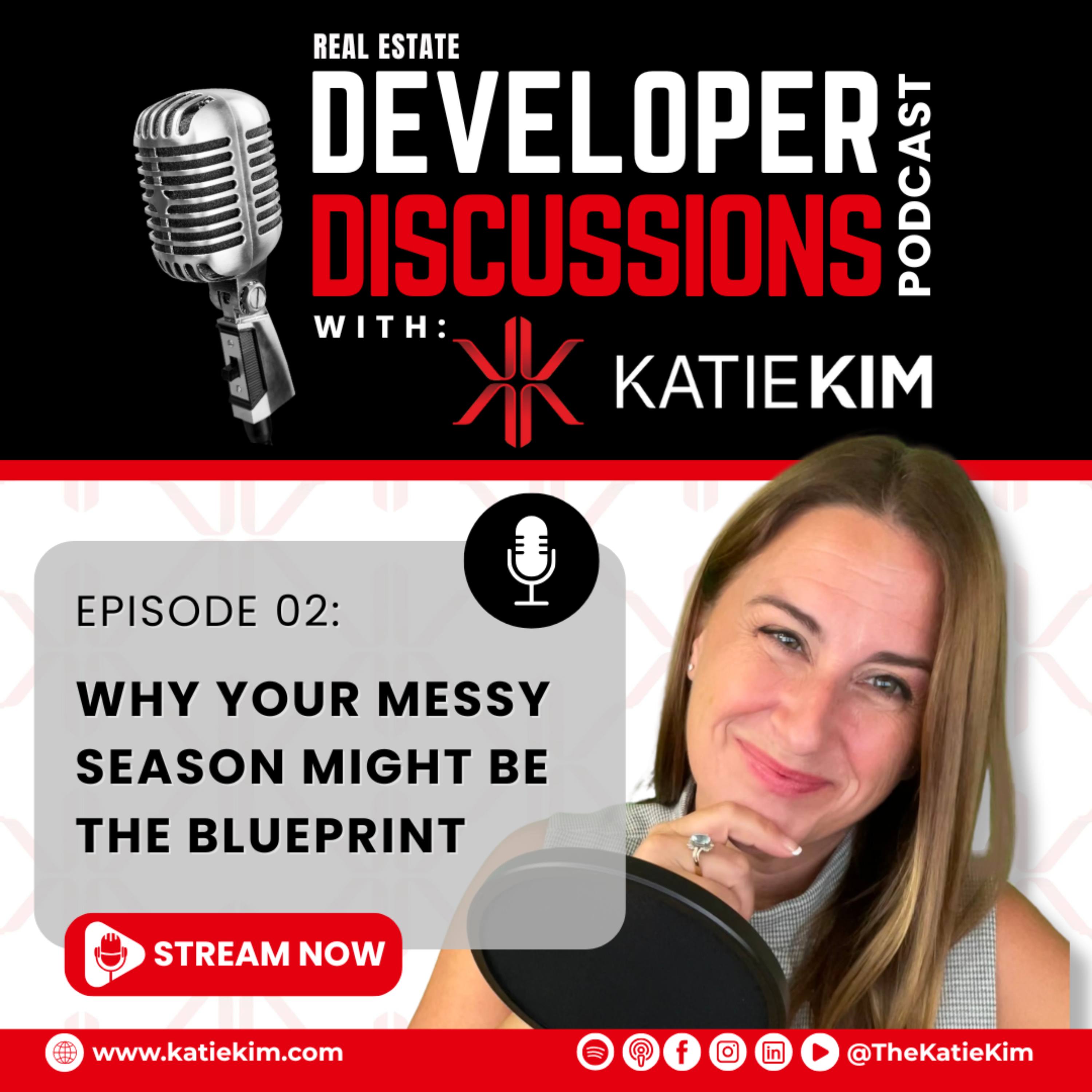 Real Estate Developer Discussions with Katie Kim