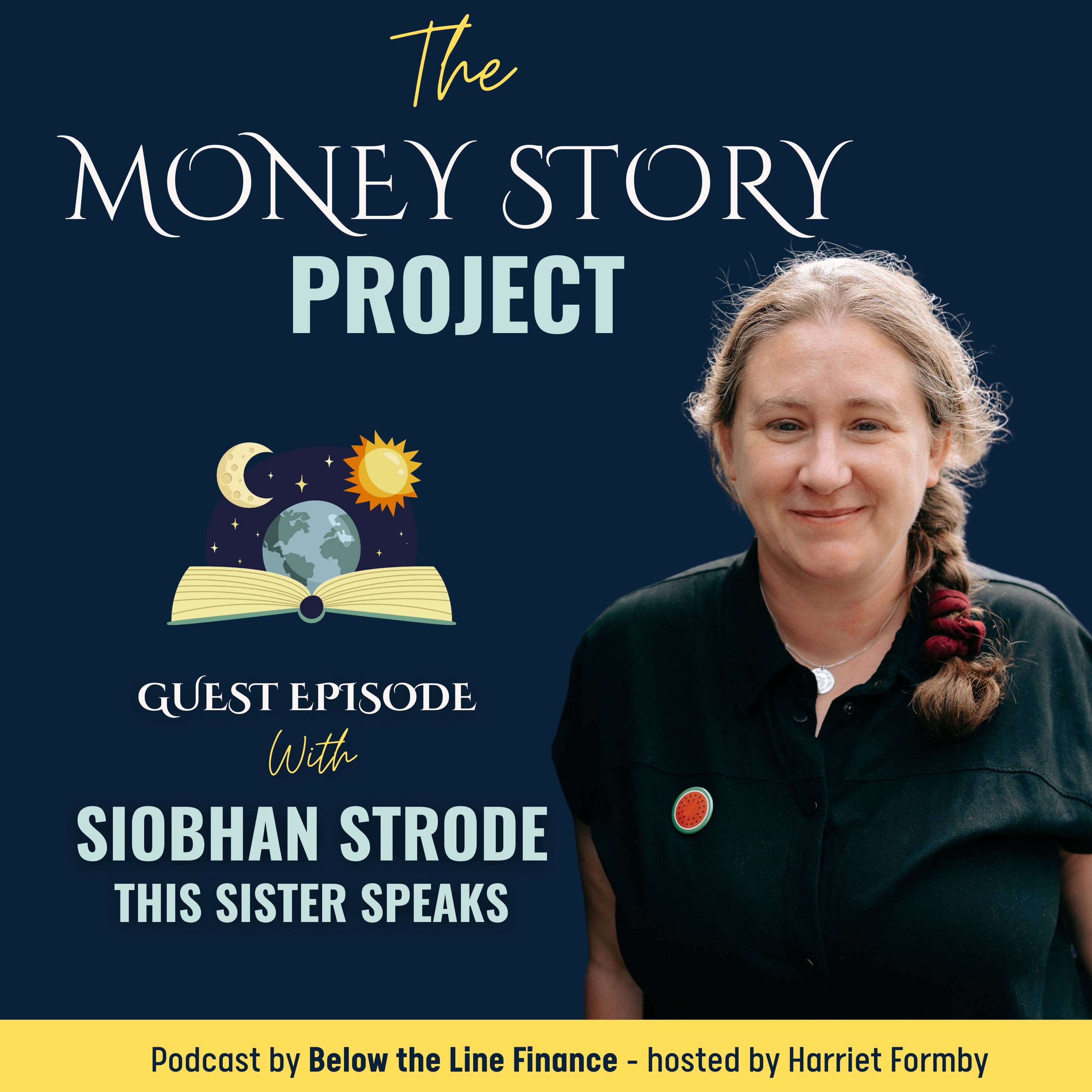 S1 E7: Privilege, Poverty & Running a Business with ADHD -  with guest Siobhan Strode episode artwork