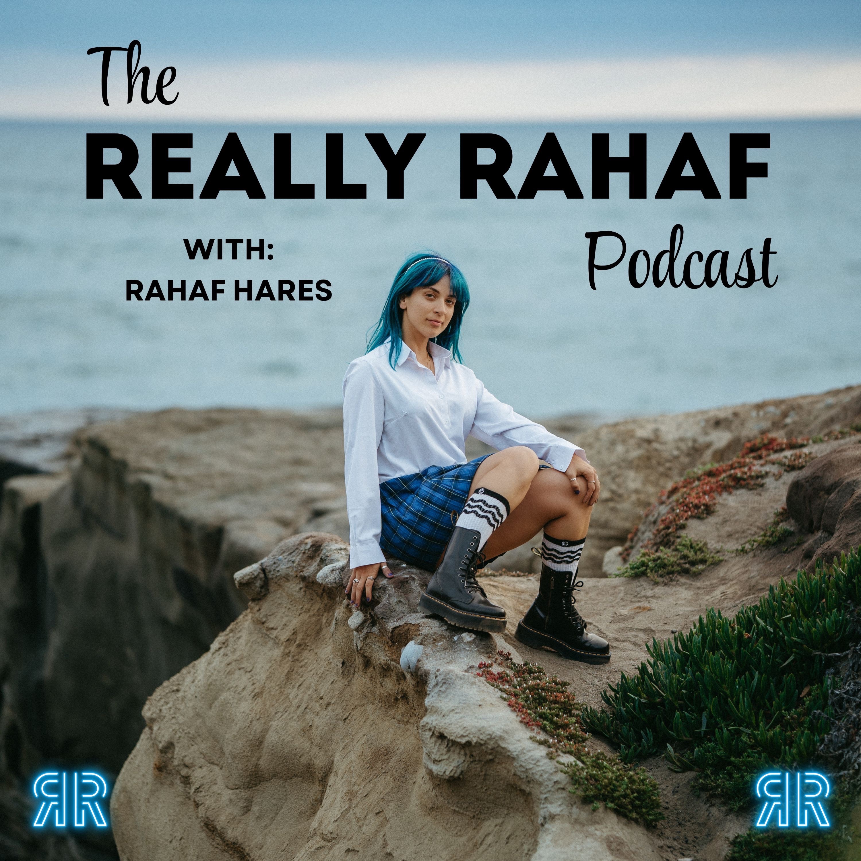 The Really Rahaf Podcast