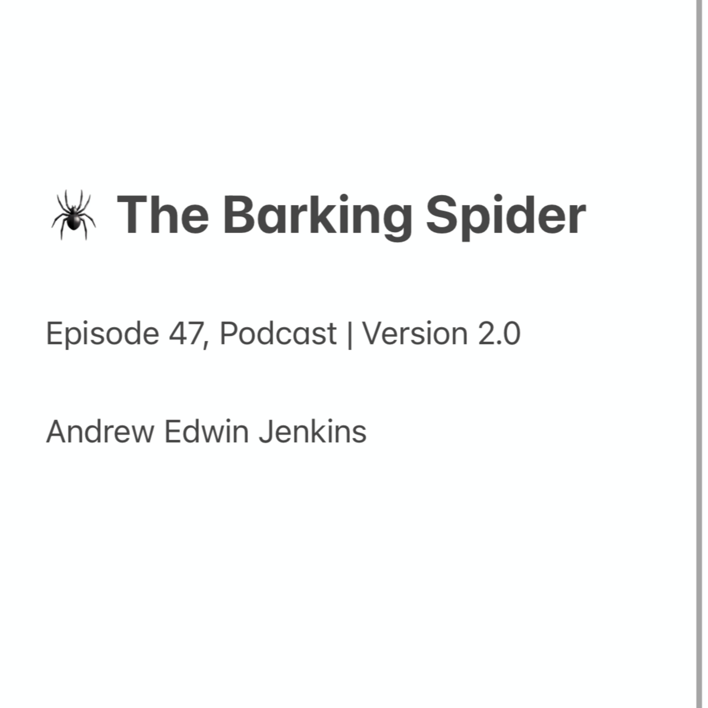 47 | 🕷️ The Barking Spider episode artwork