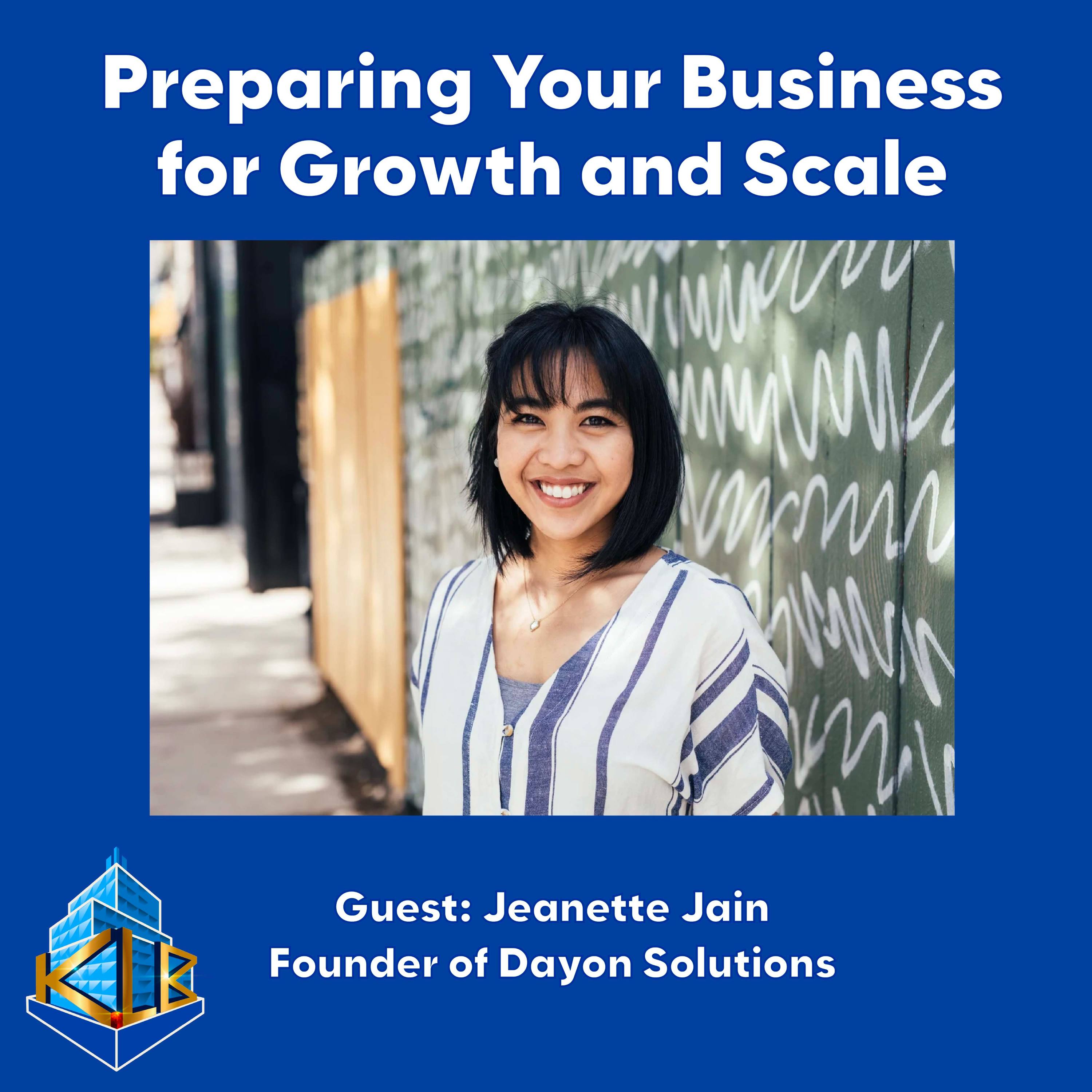 Preparing Your Business for Growth and Scale with Jeanette Jain (Dayon Solutions) episode artwork
