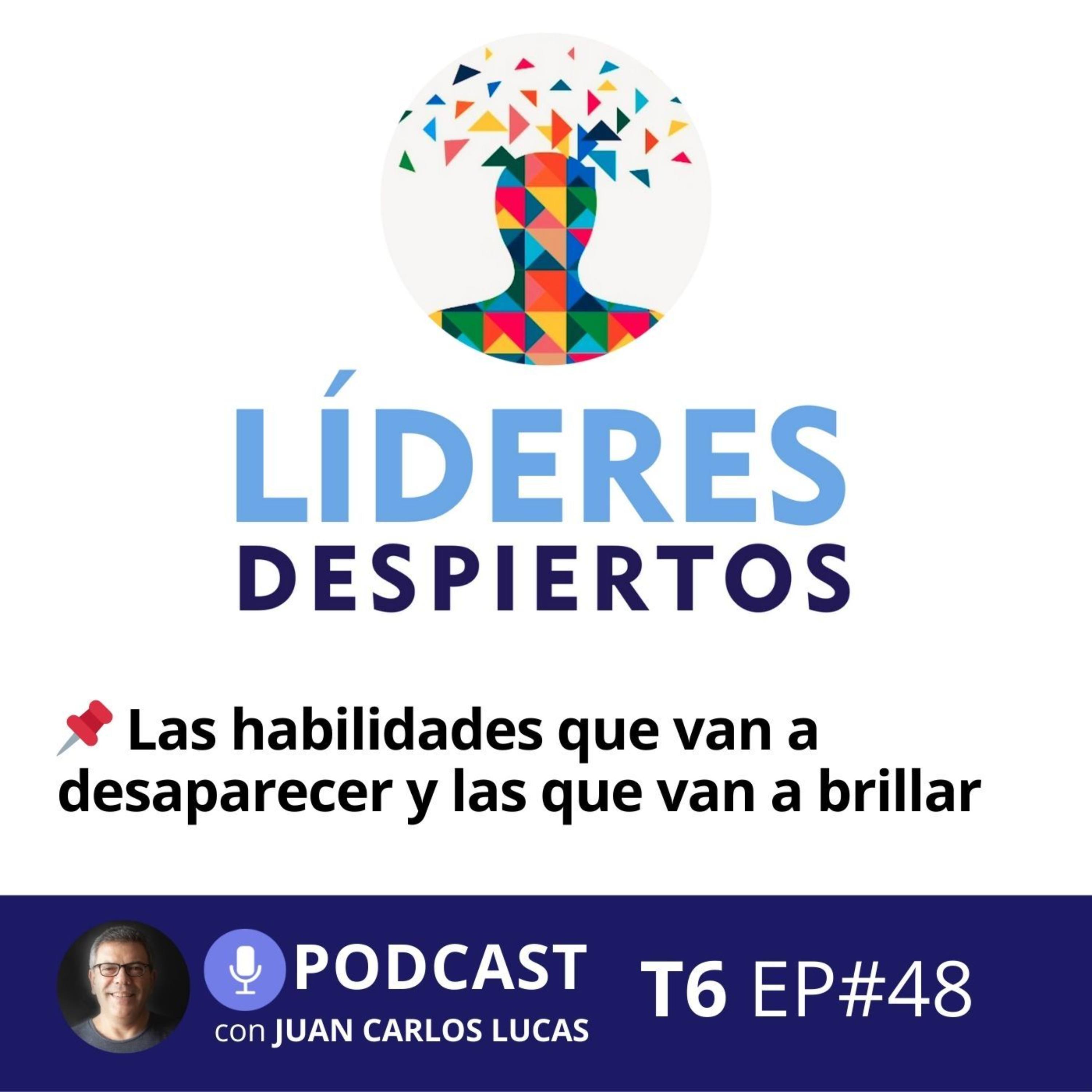 📌 #48 Las habilidades que van a desaparecer y las que van a brillar