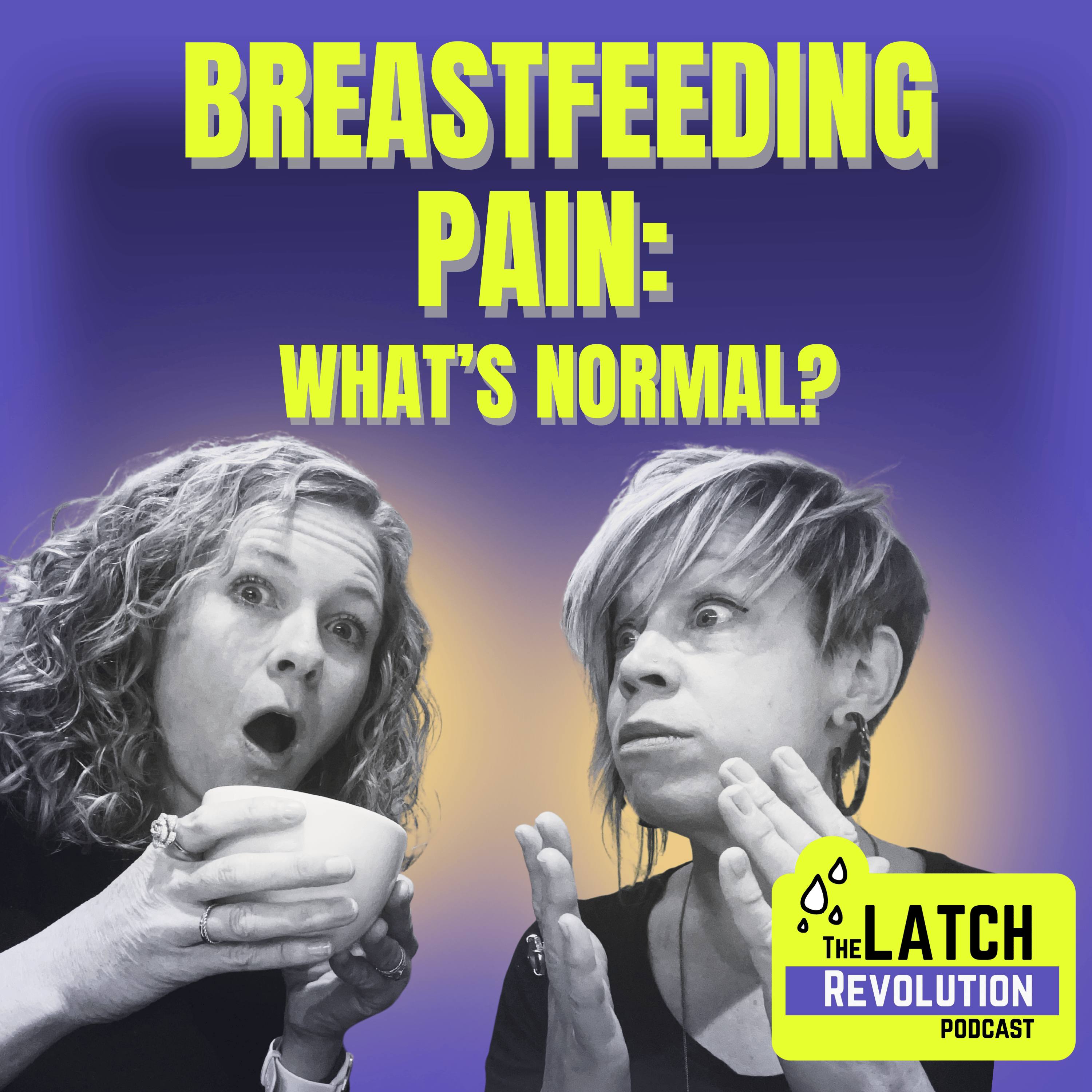 Breastfeeding Pain: What’s Normal, What’s Not, and Why Words Matter - Ep 9 episode artwork